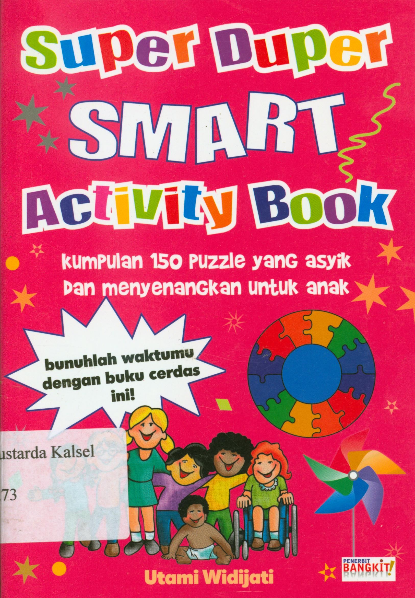 Cover Super duper smart activity book / Utami Widijati ; penyunting, Daru Wijayanti.
