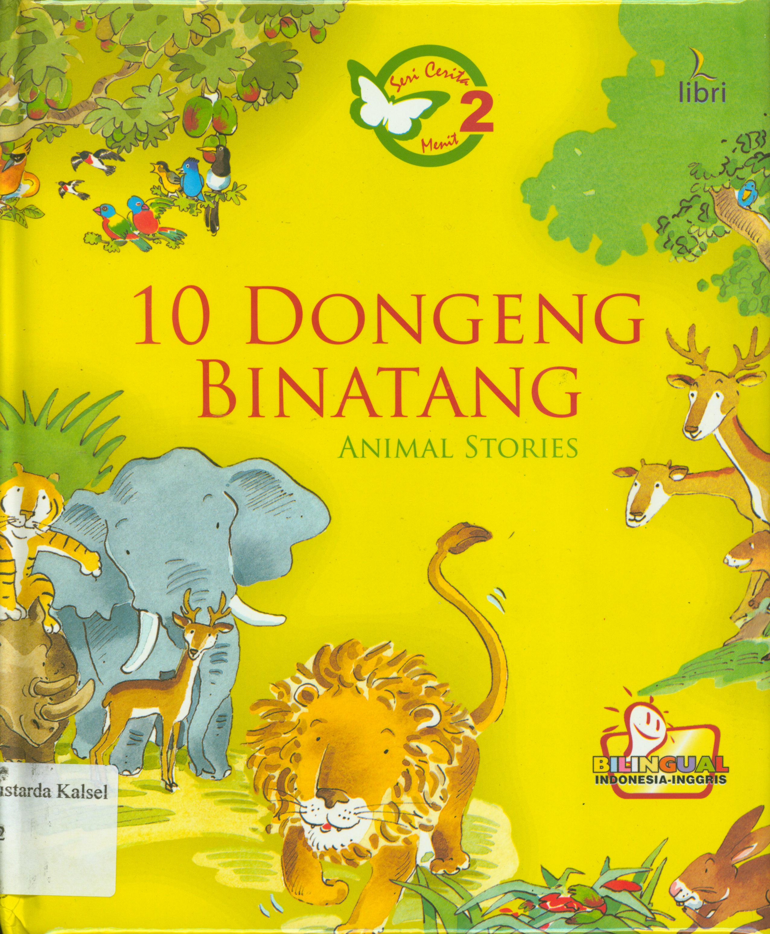Cover 10 dongeng binatang / Elena Pasquali ; penerjemah, Agus Mardiyanto.
