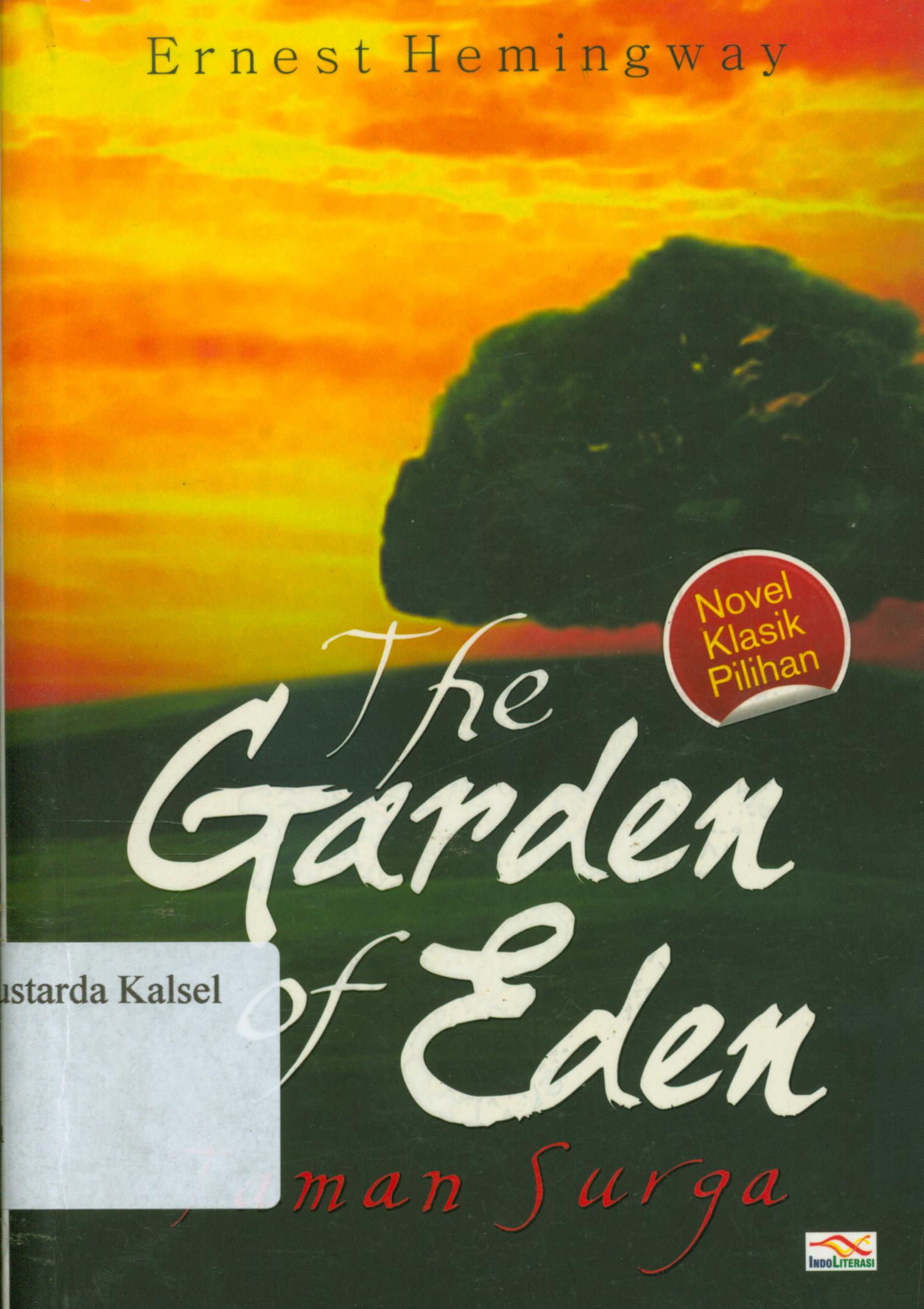 Cover The garden of eden taman surga / Ernest Hemingway ; penerjemah, Ismanto.