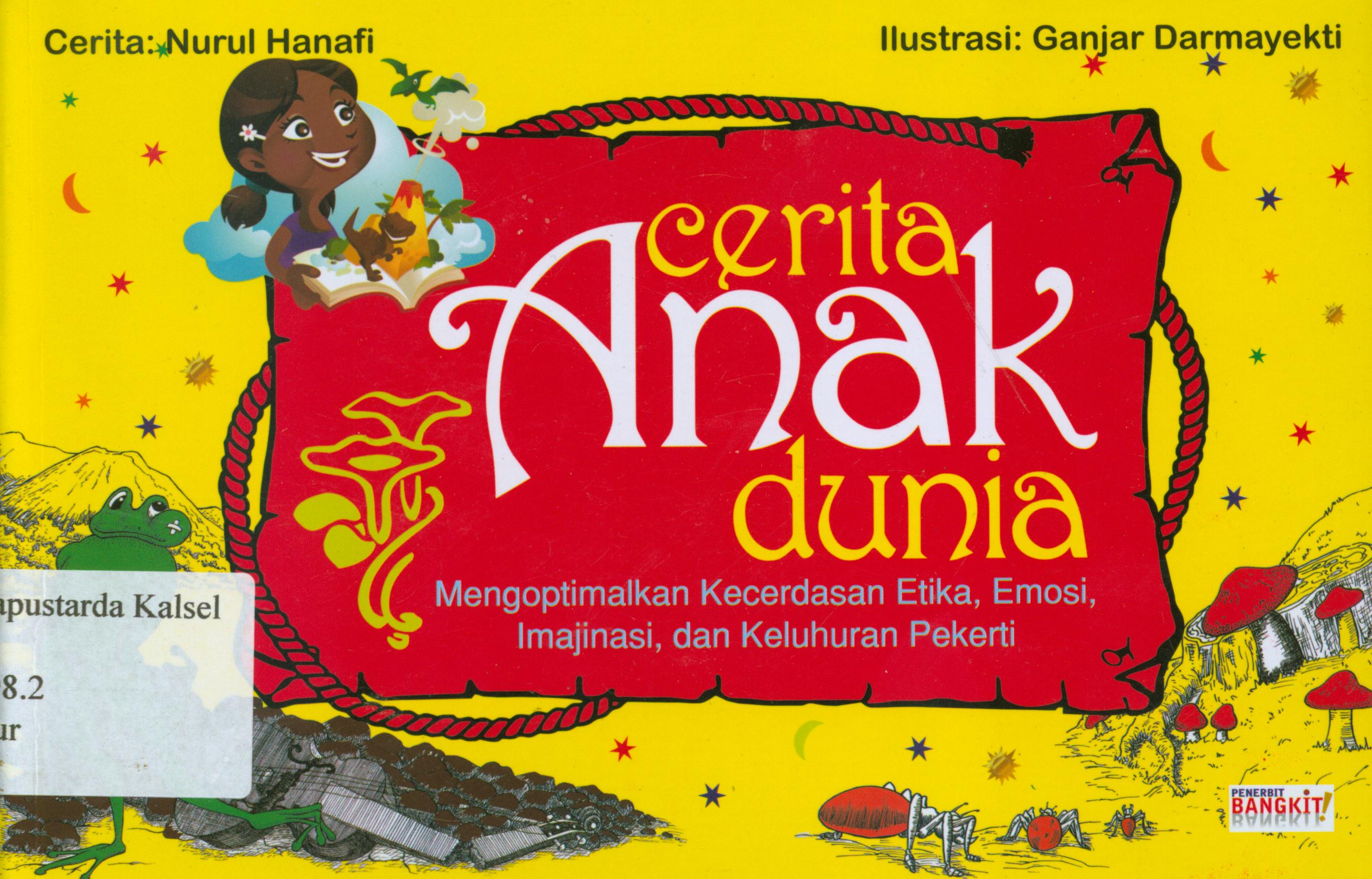 Cover Cerita anak dunia / Nurul Hanafi.