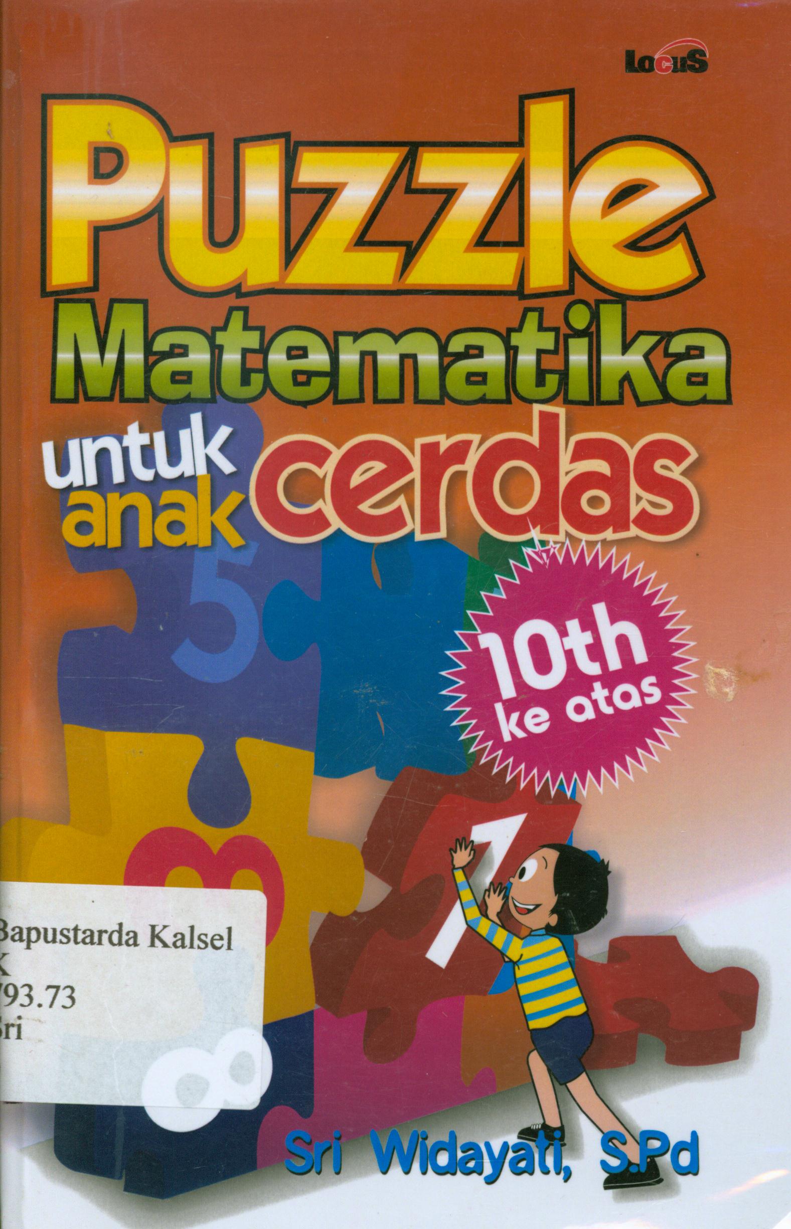 Cover Puzzle matematika untuk anak cerdas / Sri Widayati.