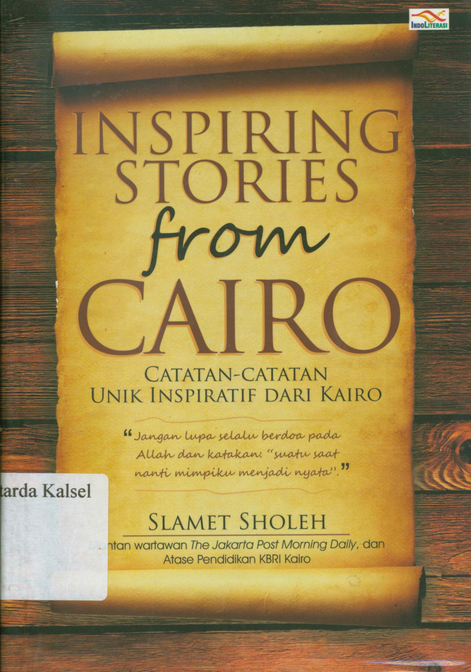 Cover Inspiring stories from cairo / Slamet Sholeh.