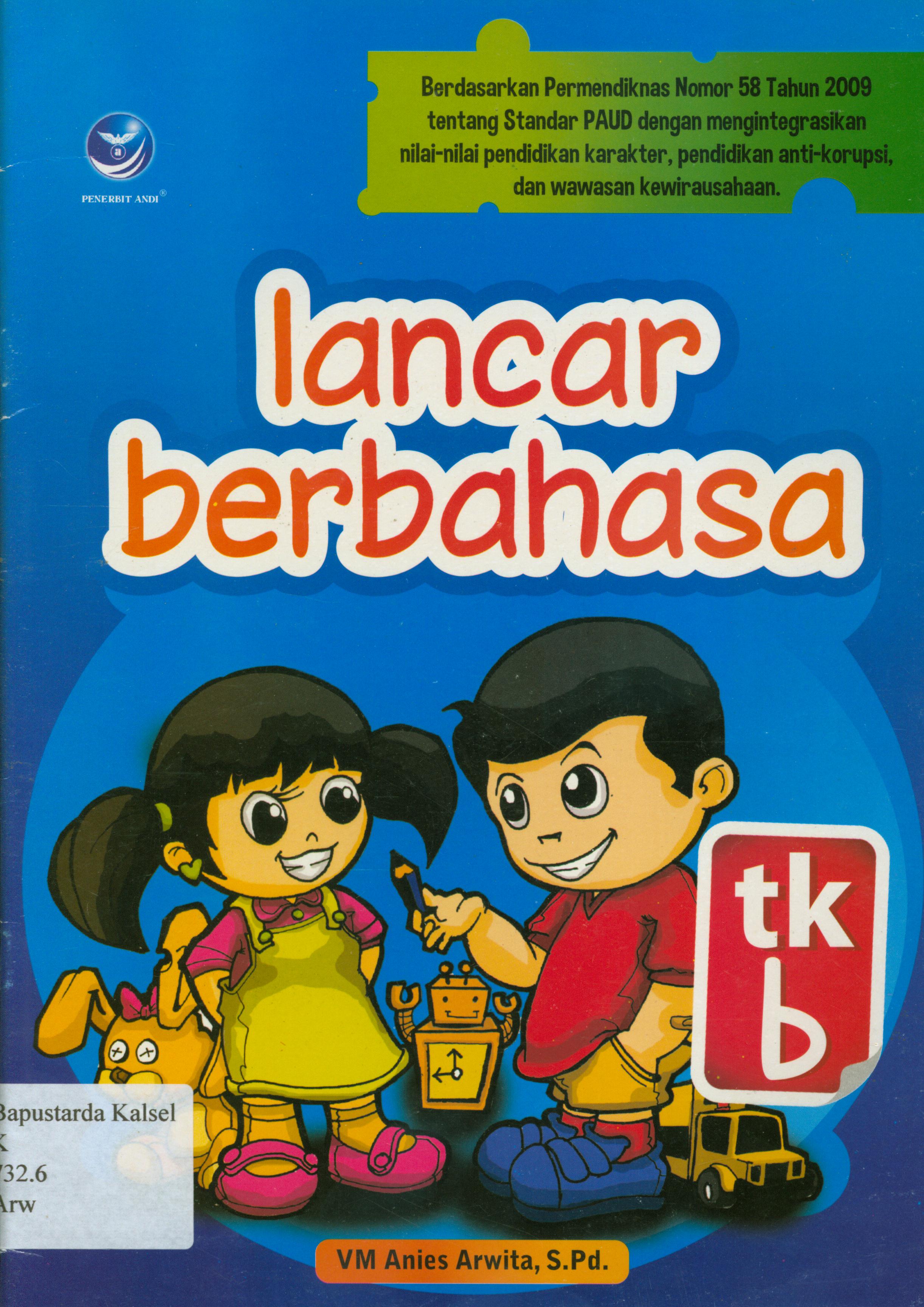 Cover Lancar berbahasa tk b / VM anies Arwita ; editor, E. Rahayu Prasetyaningsih.