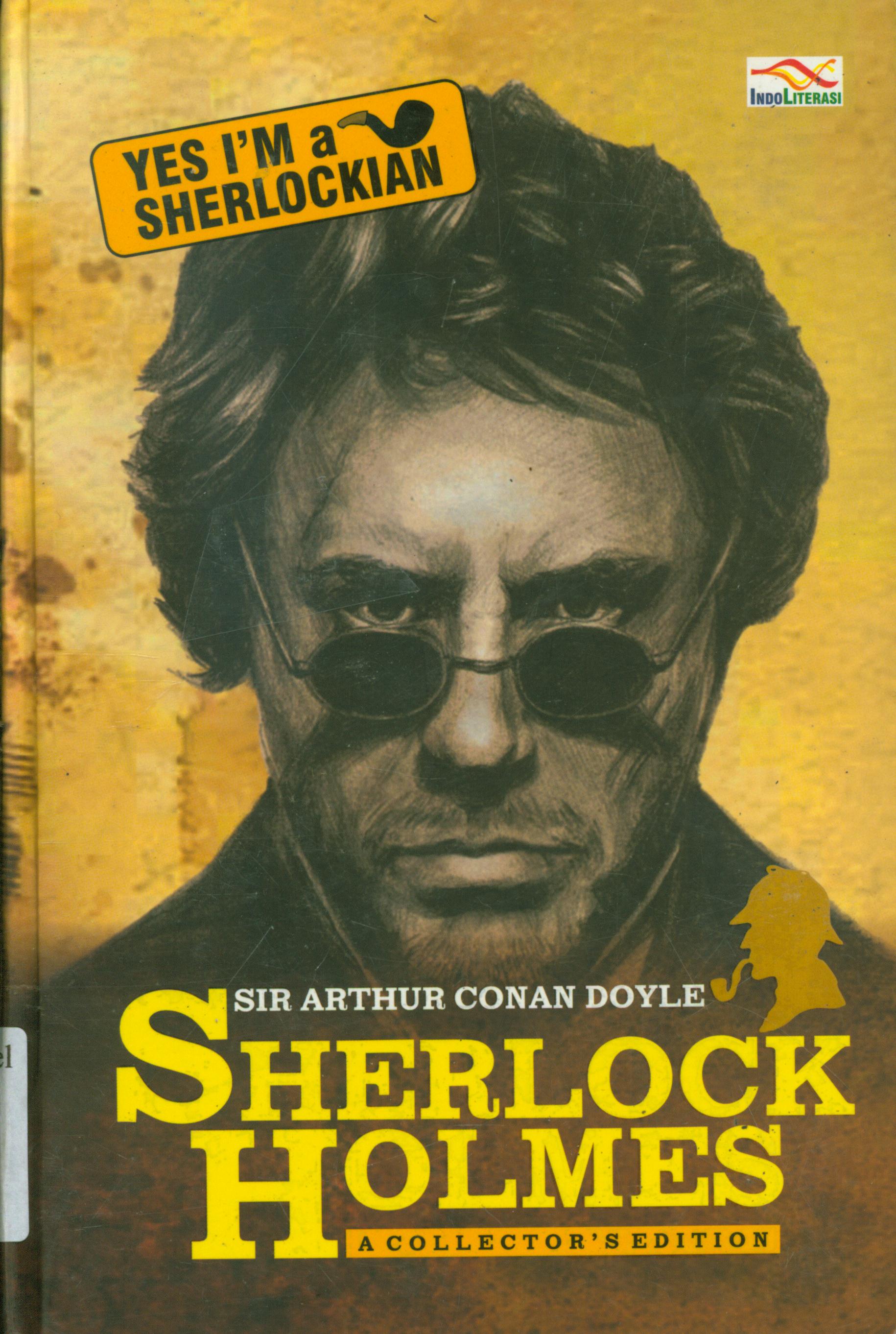 Cover Sherlock holmes :  A collectors edition / Sir Arthur Conan Doyle ; penerjemah, Ismanto,Ahmad Asnawi, Sutrisno dkk.