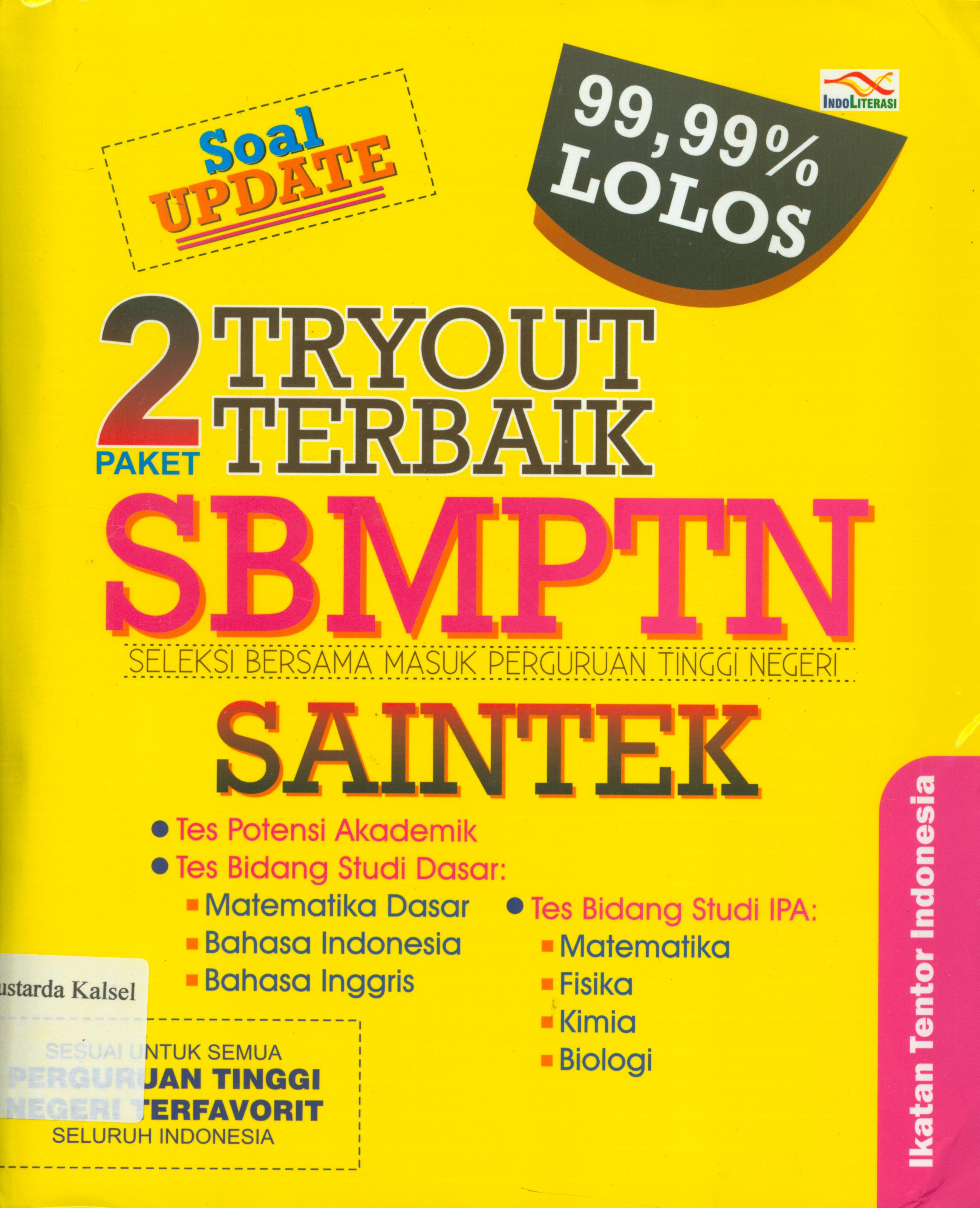 Cover Soal update 2 paket try out terbaik 99,99 % lolos SNMPTN : seleksi bersama masuk perguruan tinggi negeri saintek.
