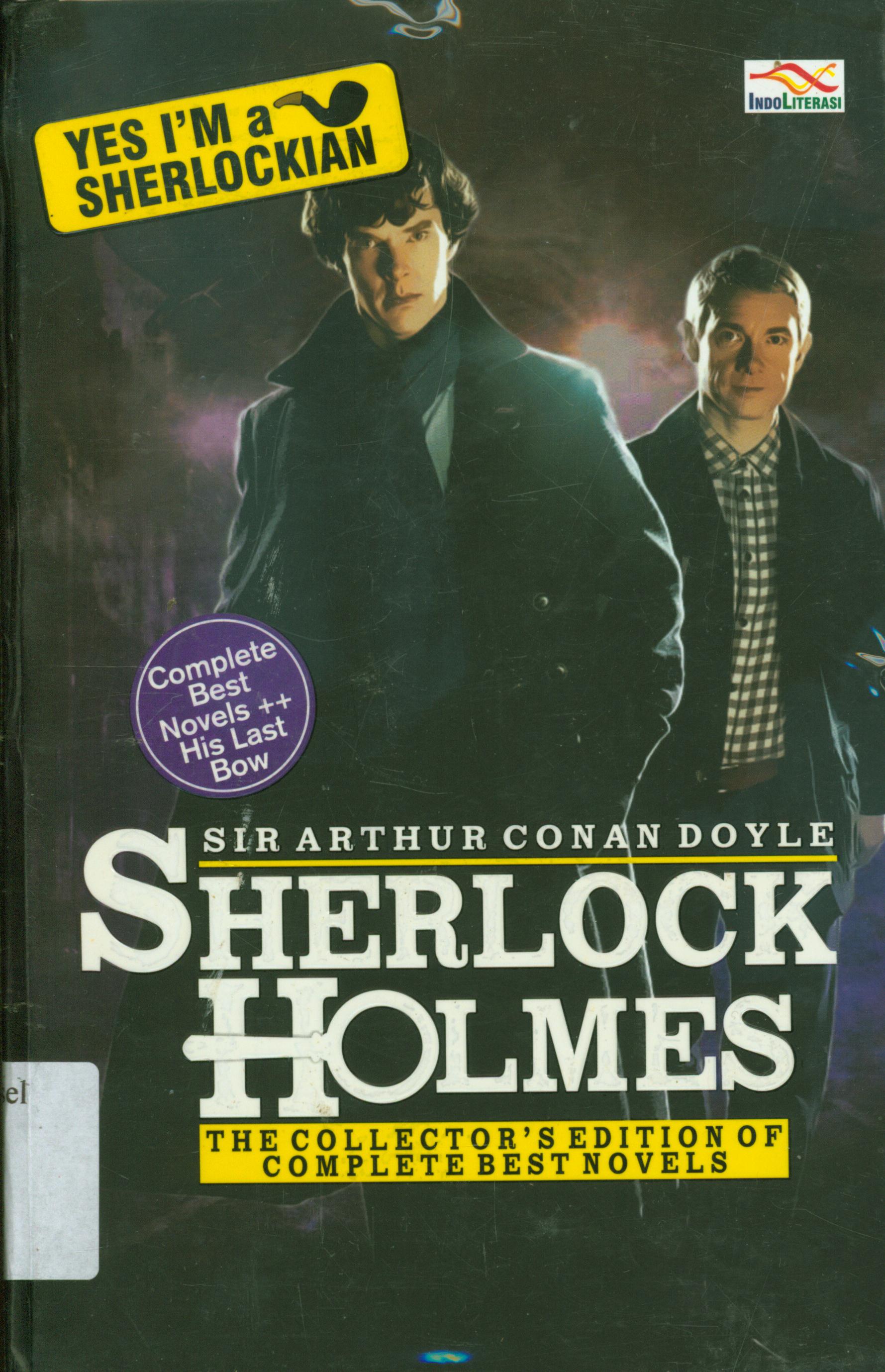 Cover Sherlock holmes : the collector's edition of complete best novels / Sir Arthur Conan Doyle ; penerjemah, Ismanto...[et.al].