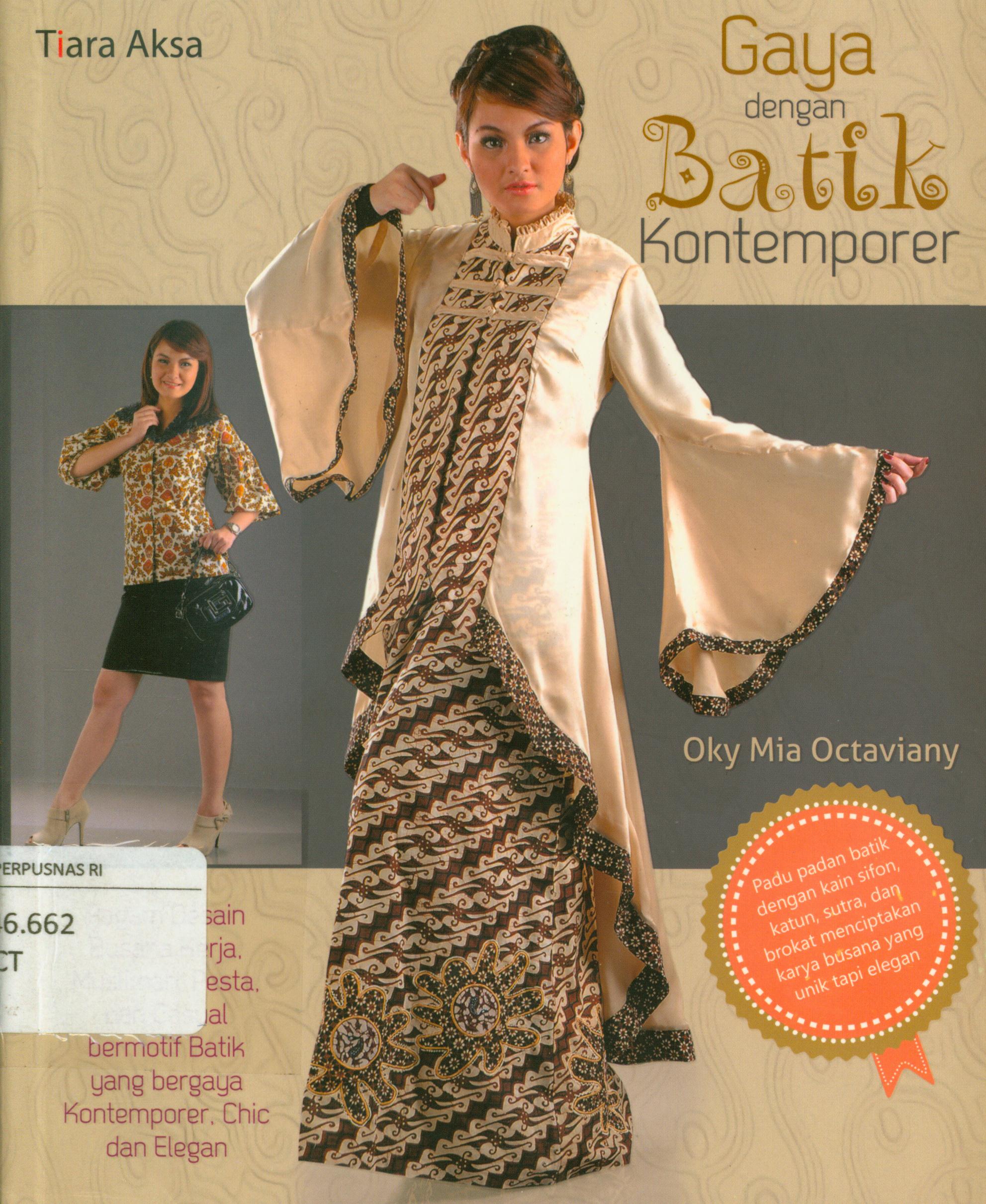 Cover Gaya dengan batik konteporer / Oki Mia Octaviany ; editor, Berliyandi.