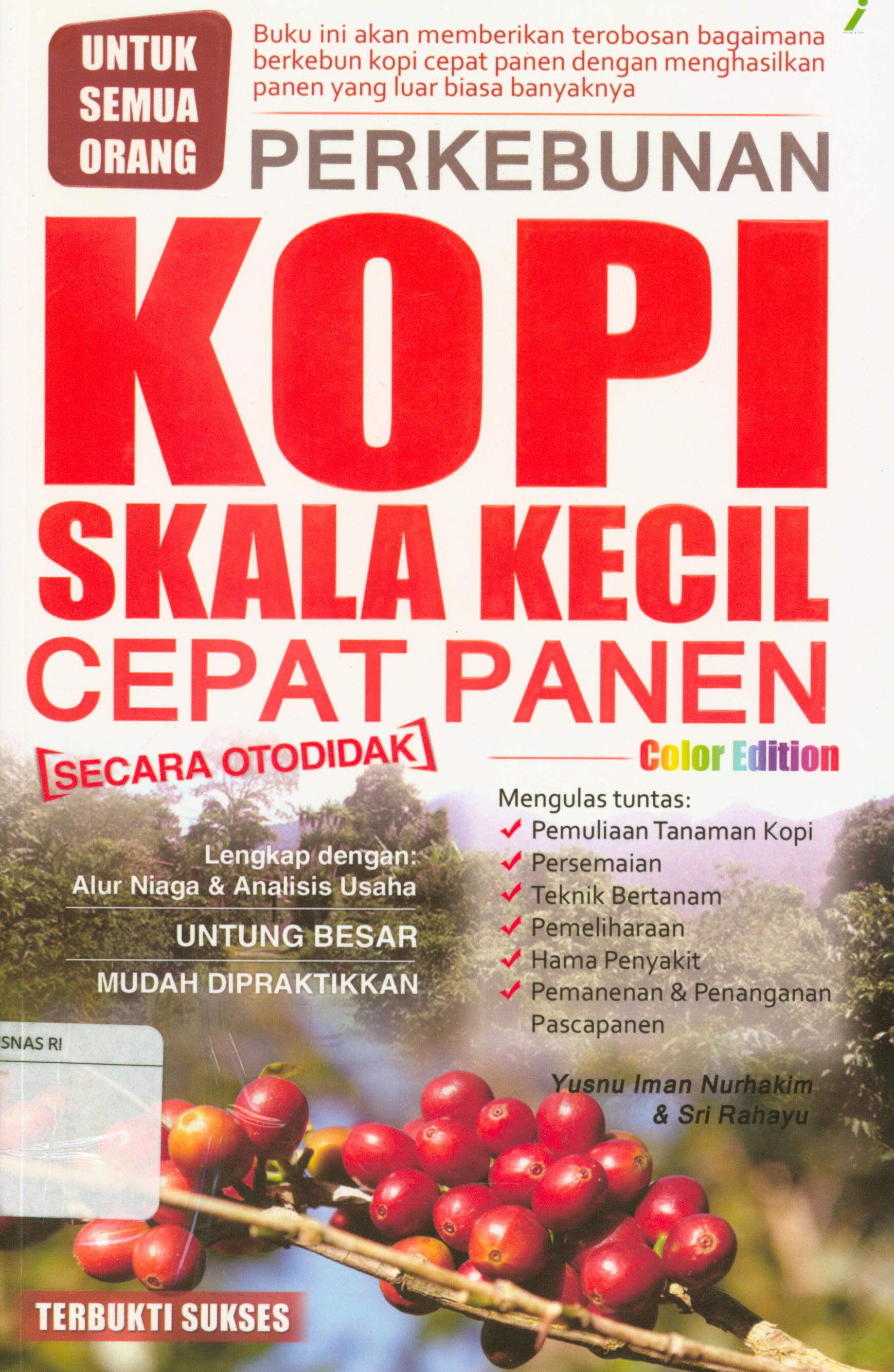 Cover Perkebunan kopi skala kecil cepat panen / Yusnu Iman Nurhakim.