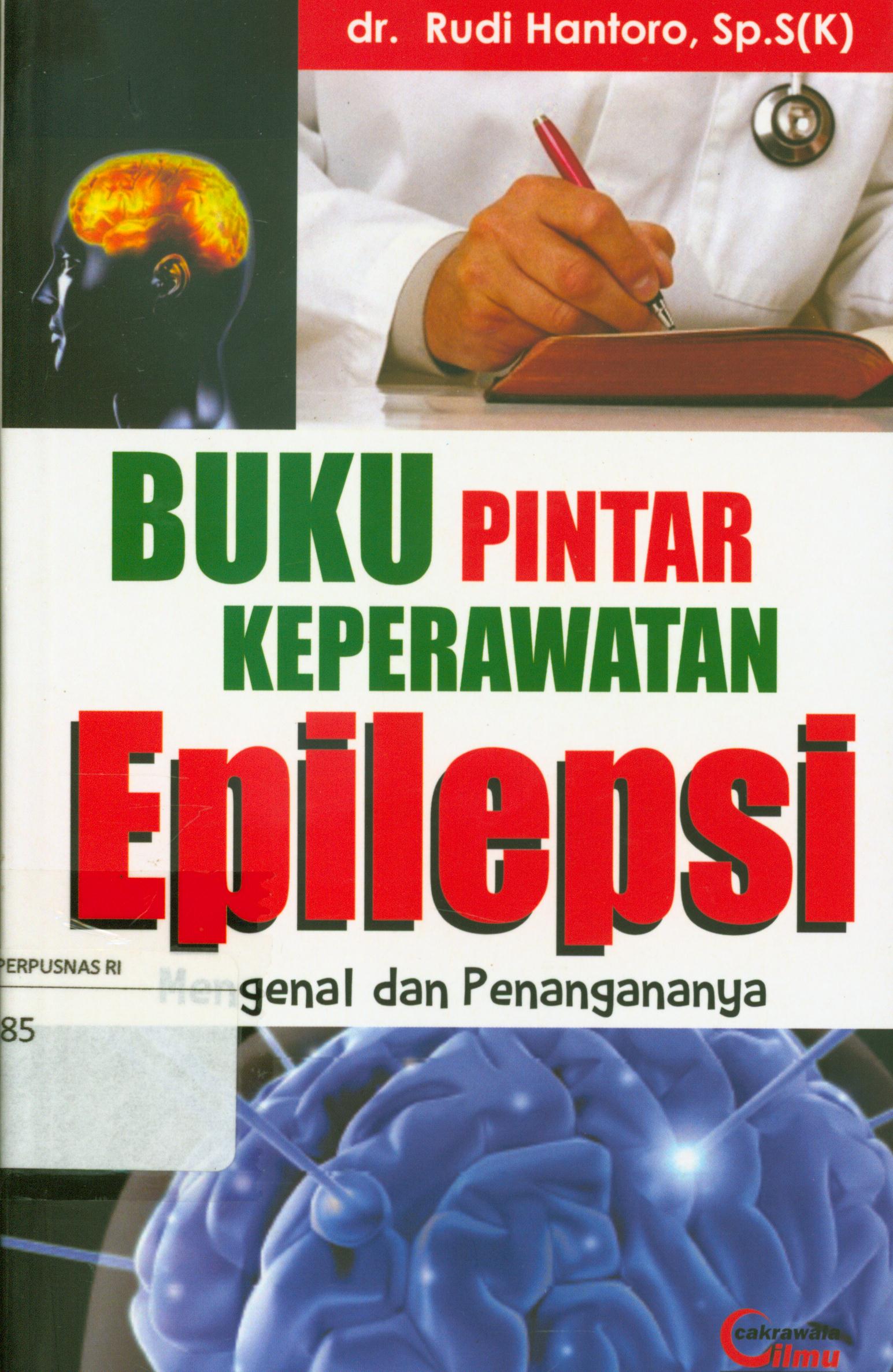 Cover Buku pintar keperawatan epilepsi / Fitri Respati Ambarwati, Nita Nasution