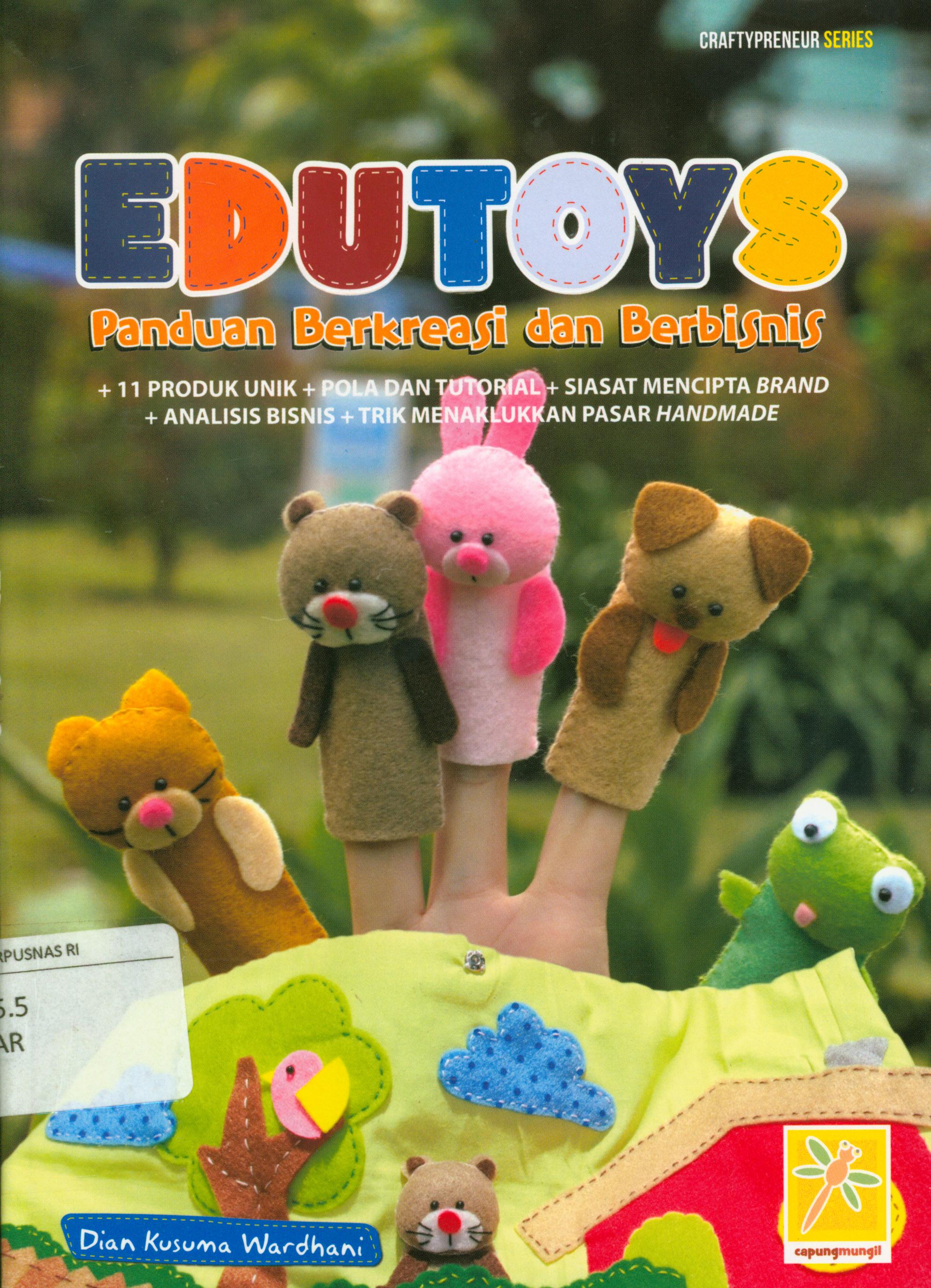 Cover Edutoys : panduan berkreasi dan berbisnis / Dian Kusuma Wardhani.