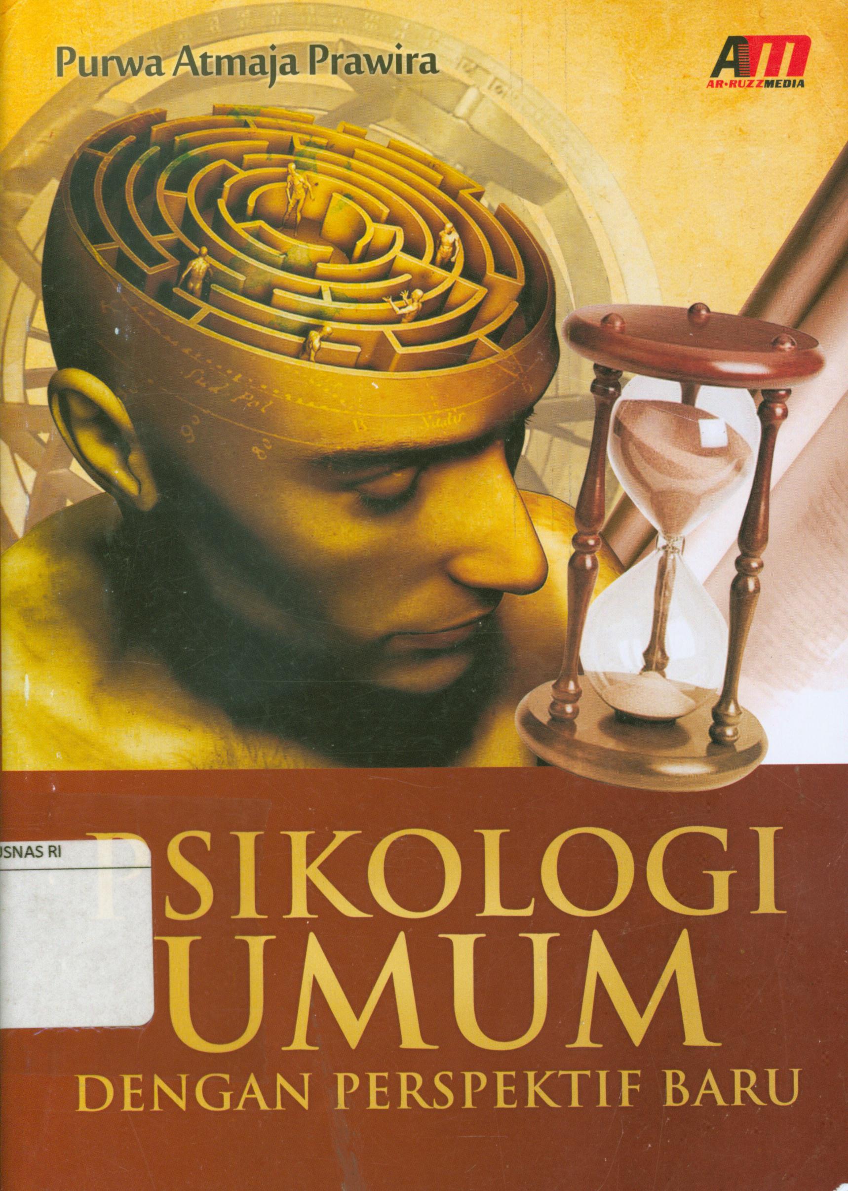 Cover Psikologi umum dengan perspektif baru / Purwa Atmaja Prawira ; editor, Rina Tyas Sari