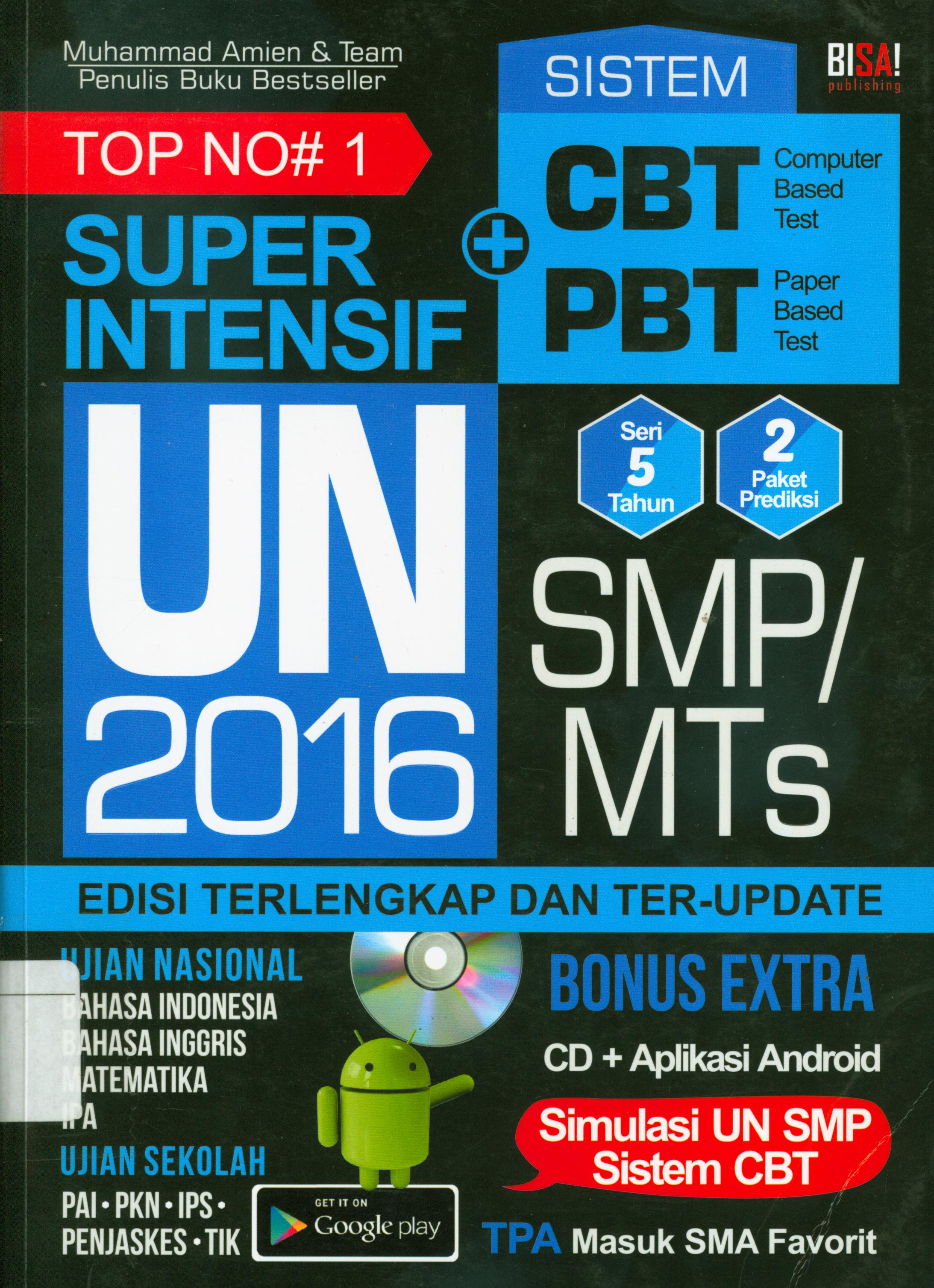 Cover Top No# 1 super intensif UN SMP/MTs 2016 / Muhammad Amien ; Penyunting, Tin Zulaeha