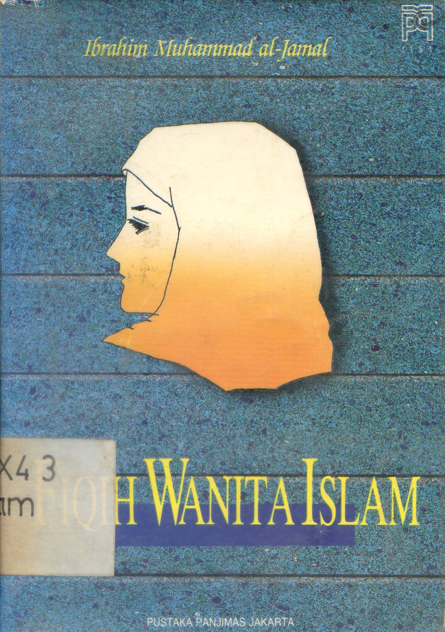 Cover Fiqh Wanita Islam / Ibrahim Muhamma al-Jamal ; alih bahasa, S. Ziyad 'Abbas