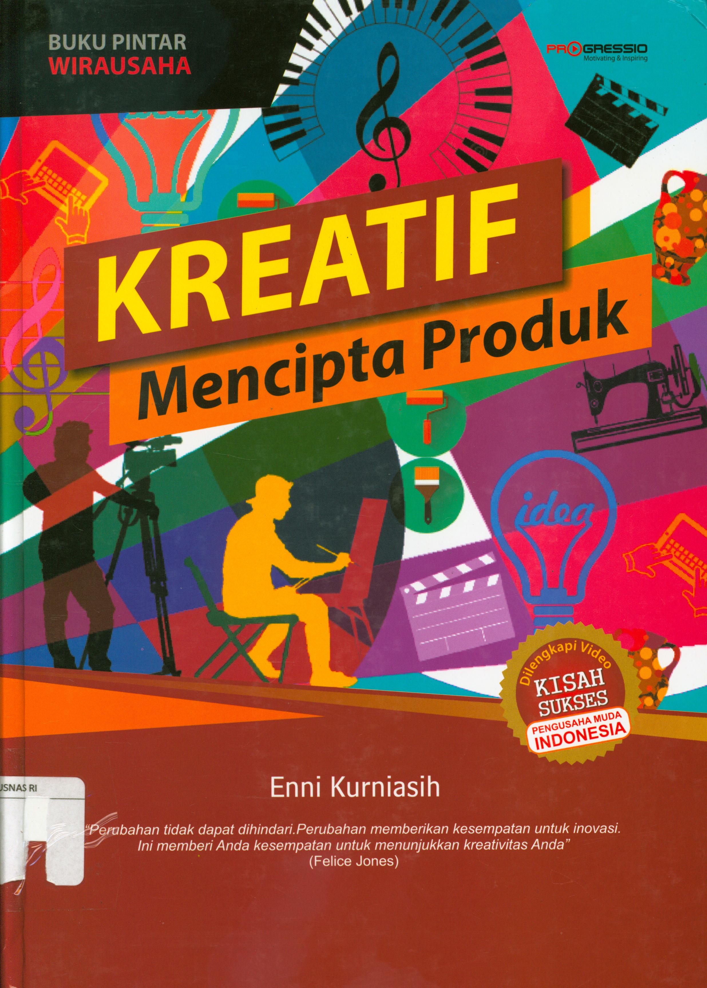 Cover Kreatif mencipta produk / Enni K. Hairuddin ; editor, Chika Ananda.