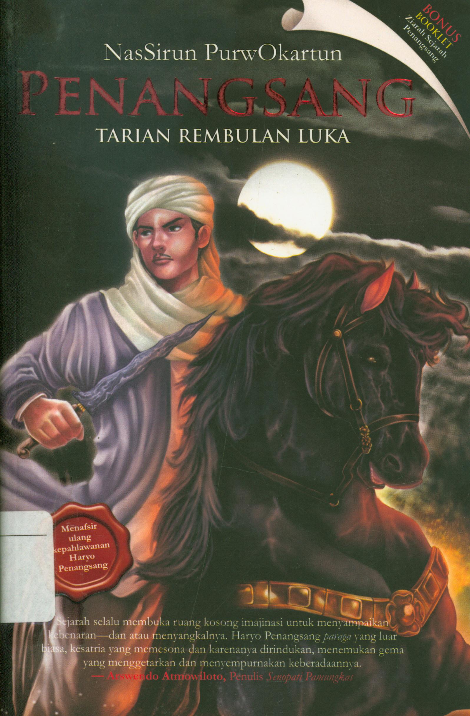 Cover Penangsang : Tarian Rembulan Luka / Nassirun Purwokartun ; editor, A. Mellyora