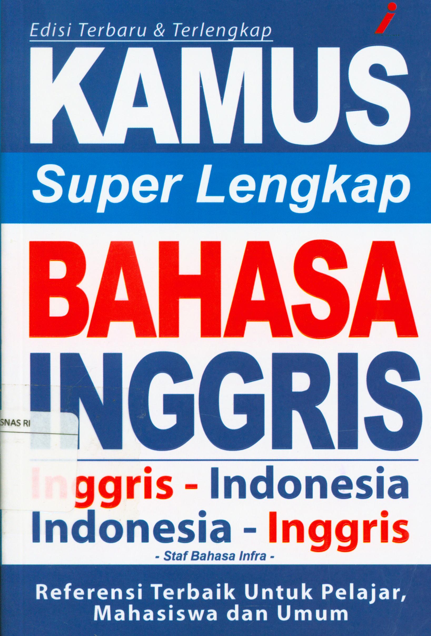Cover Kamus super lengkap bahasa inggris ( Inngris-Indonesia, Indonesia-Inggris) / Staf ; editor, Tim Genio.