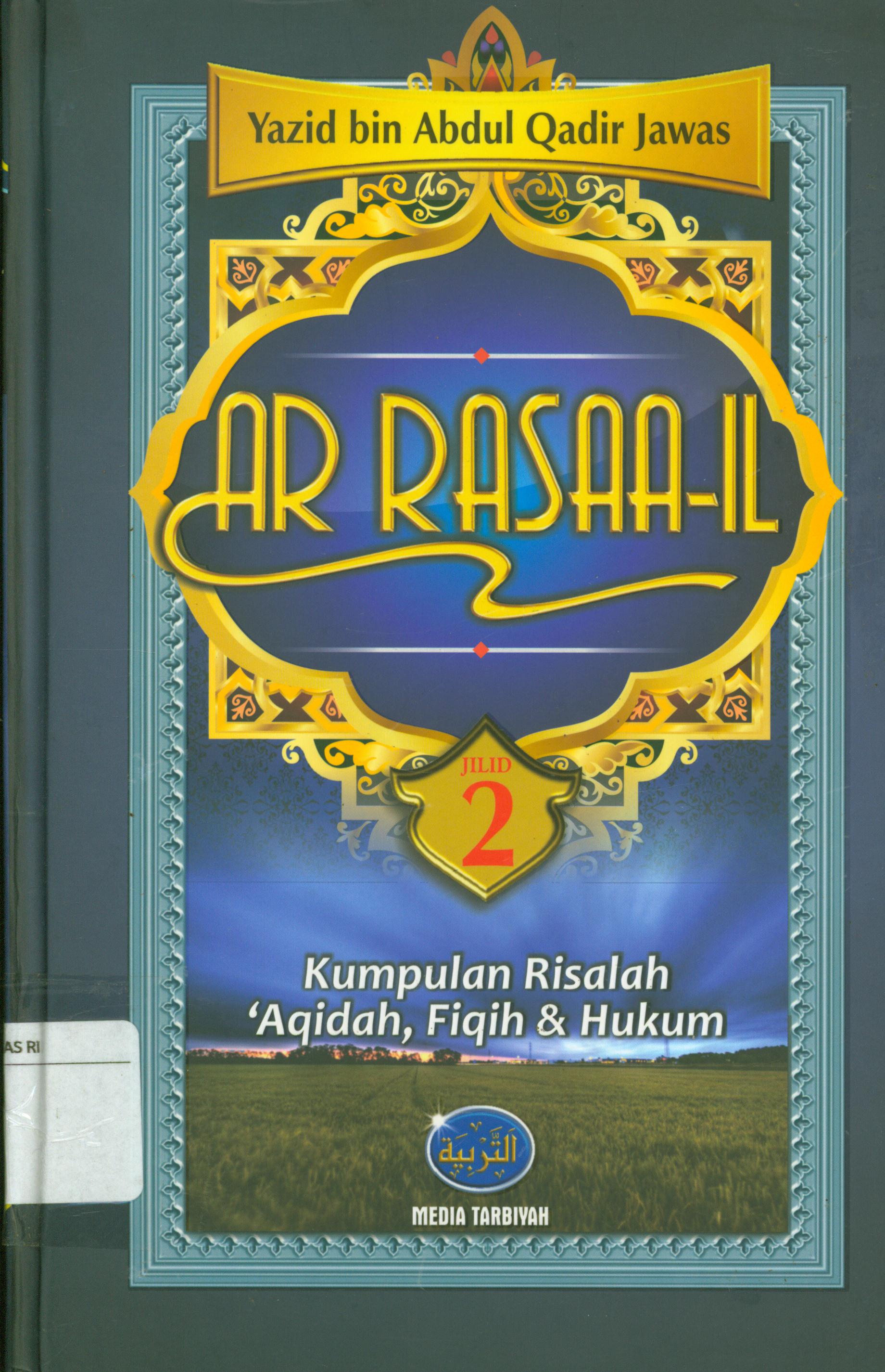 Cover Ar-Rasaa-il jilid 2 : Kumpulan risalah 'Aqidah, fiqih & Hukum / Yazid bin Abdul Qadir Jawas