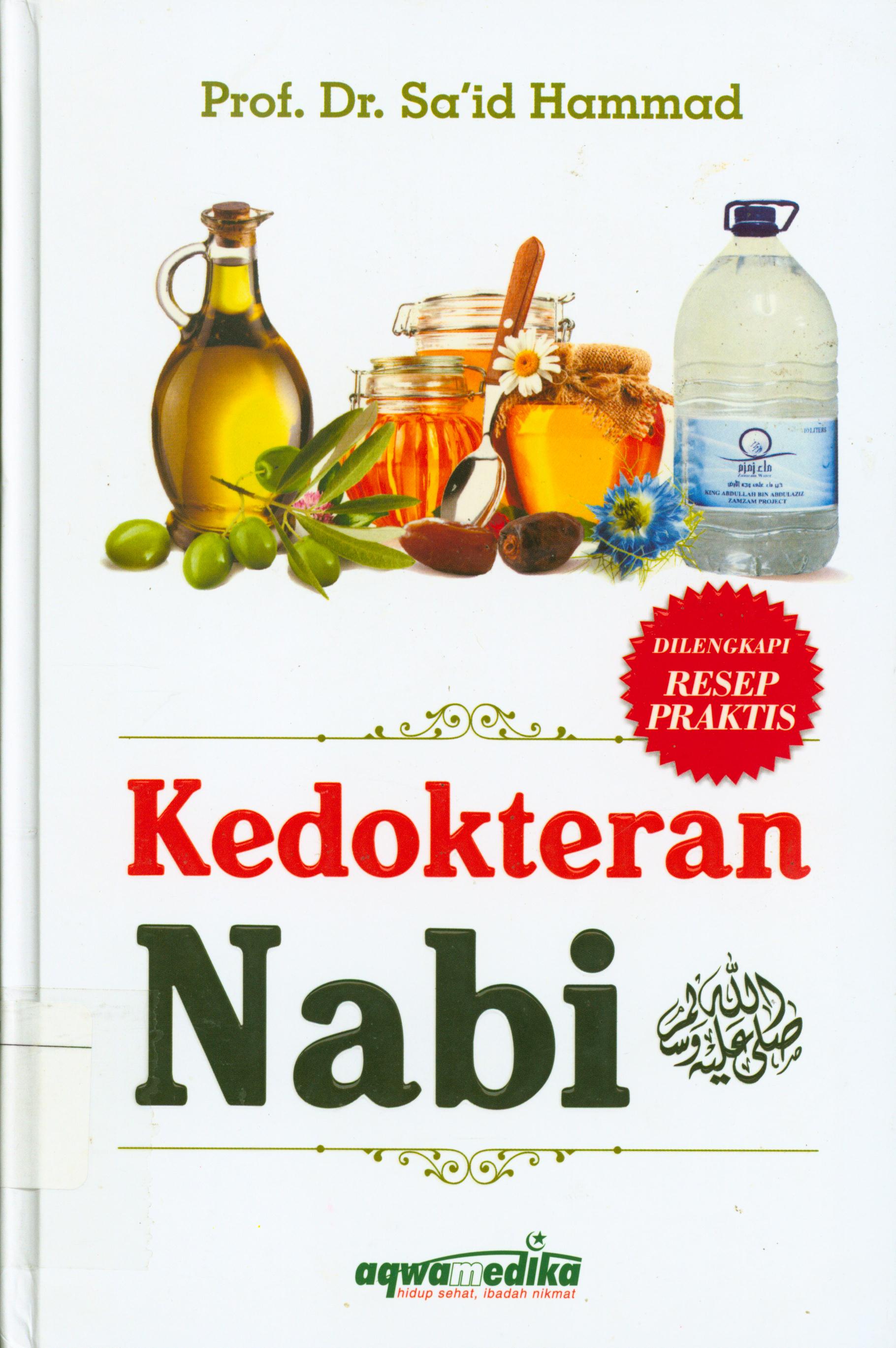 Cover Kedokteran Nabi / Sa'id Hammad ; alih bahasa, Ahmad Syakirin ; editor, Firman Pramudya Wandani