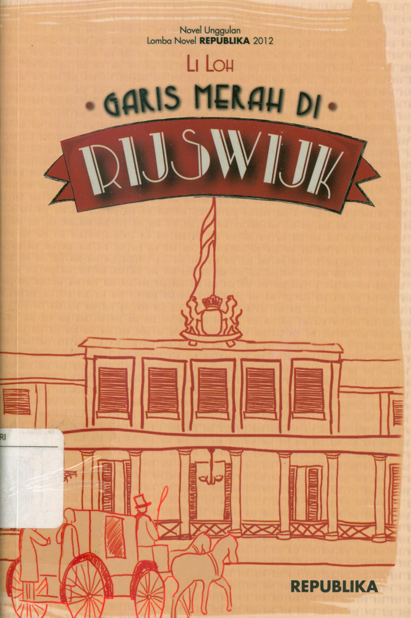 Cover Garis merah di Rijswijk / Li Loh ; editor, Priyantono Oemar