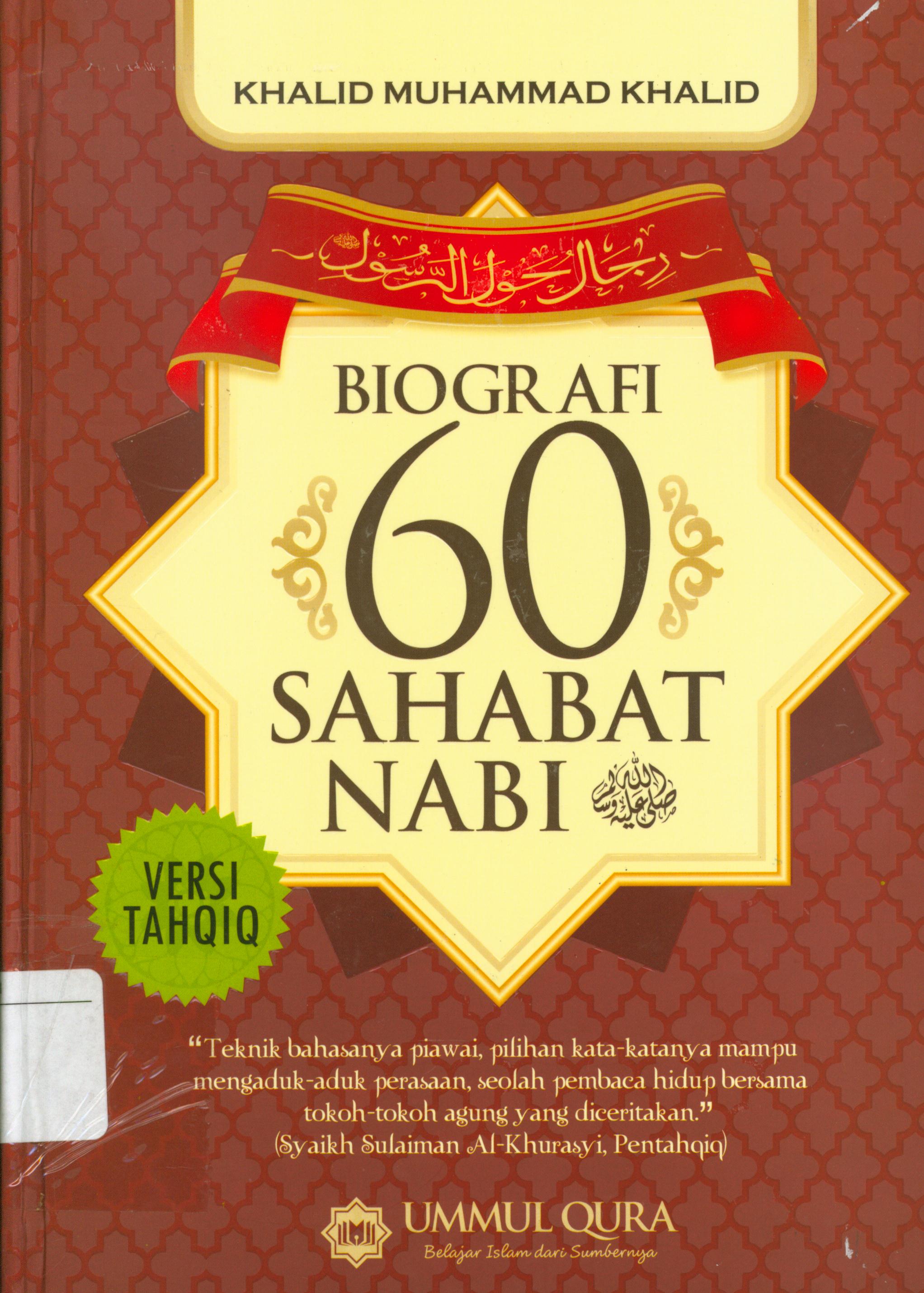 Cover Biografi 60 sahabat Nabi / Khalid Muhammad Khalid ; alih bahasa, Agus Suwandi ; editor, Ferry Irawan
