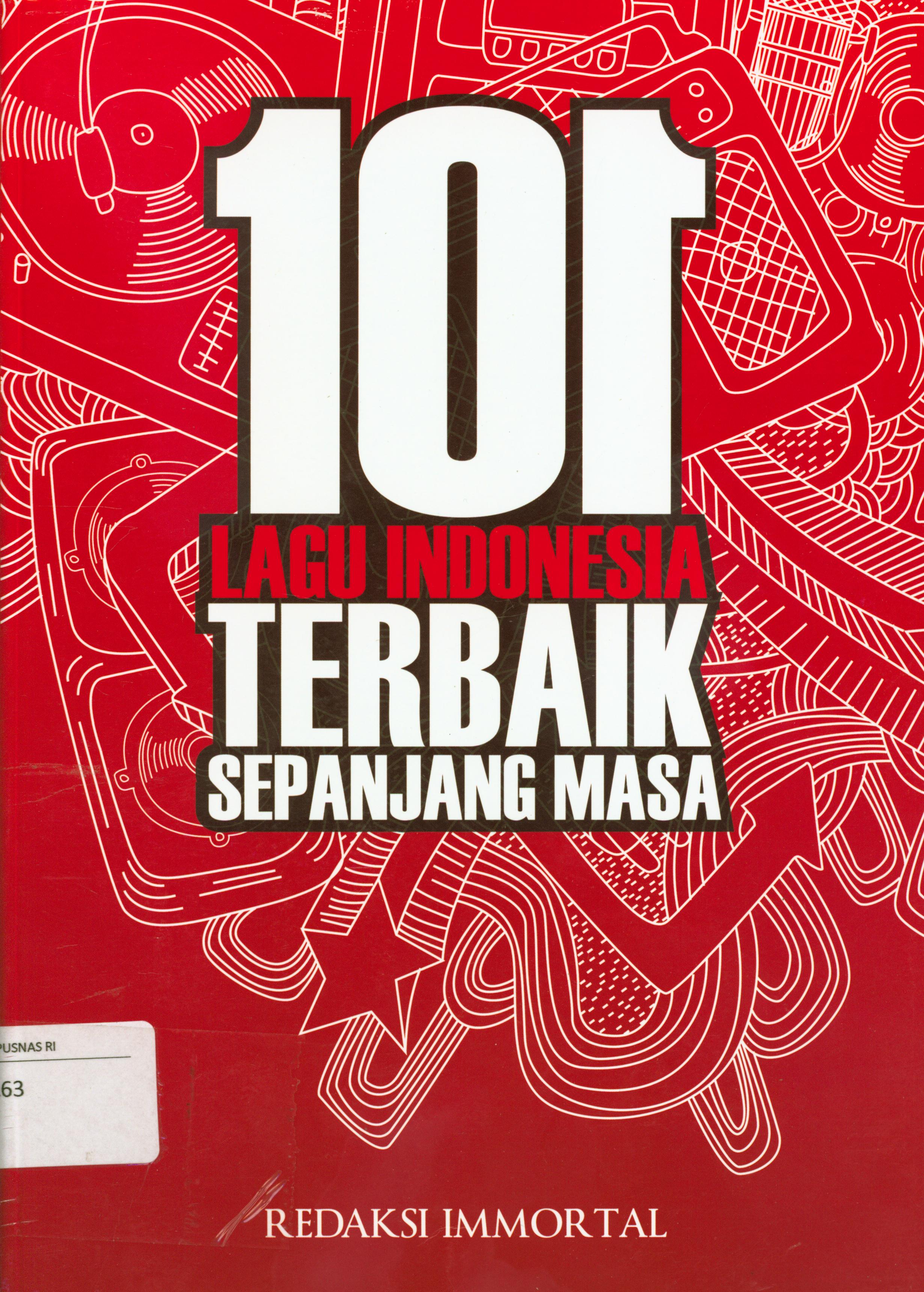 Cover 101 lagu Indonesia terbaik sepanjang masa / editor, Chandra