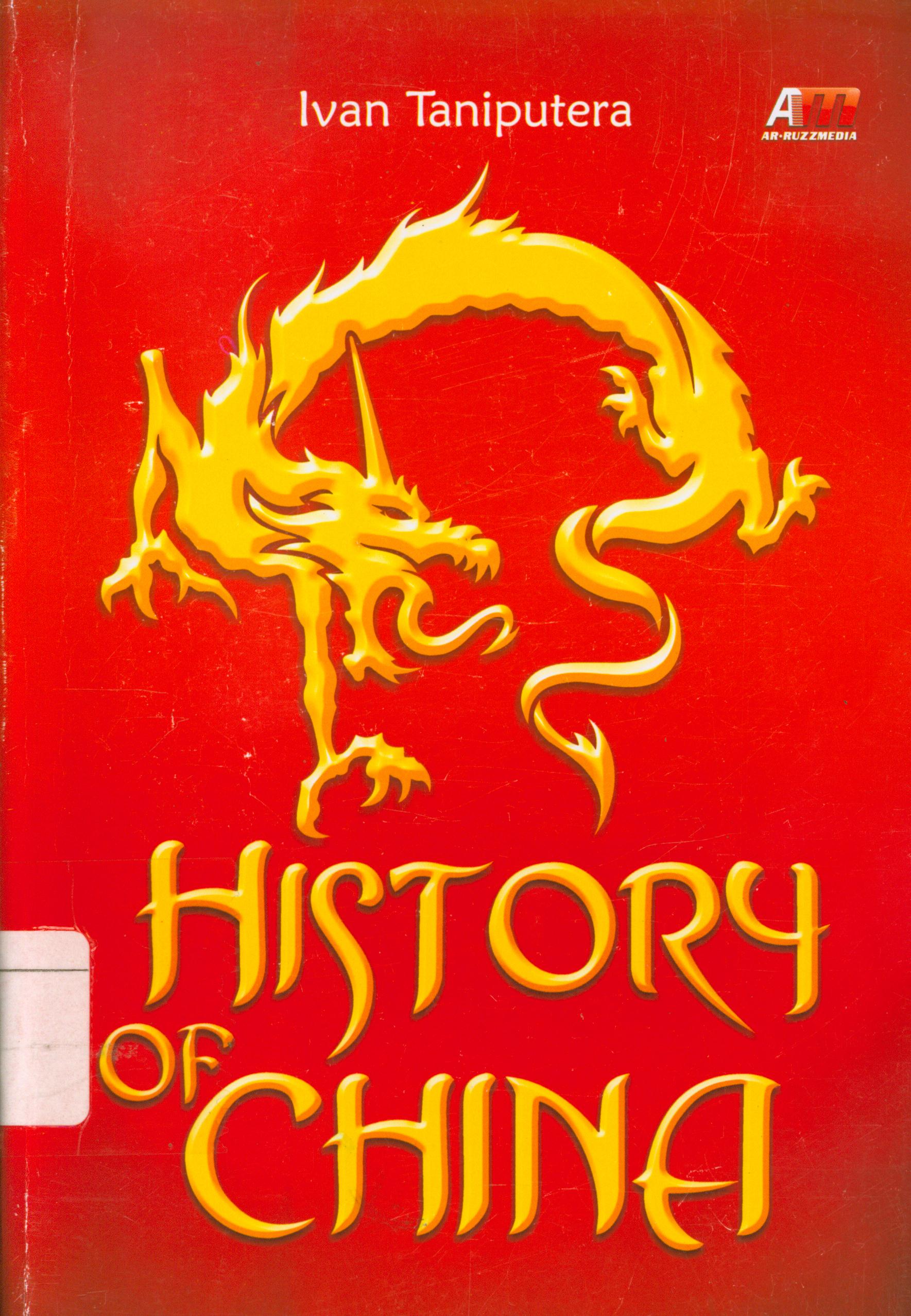 Cover History of china / Ivan Taniputera ; editor, Abdul Qadir Shaleh