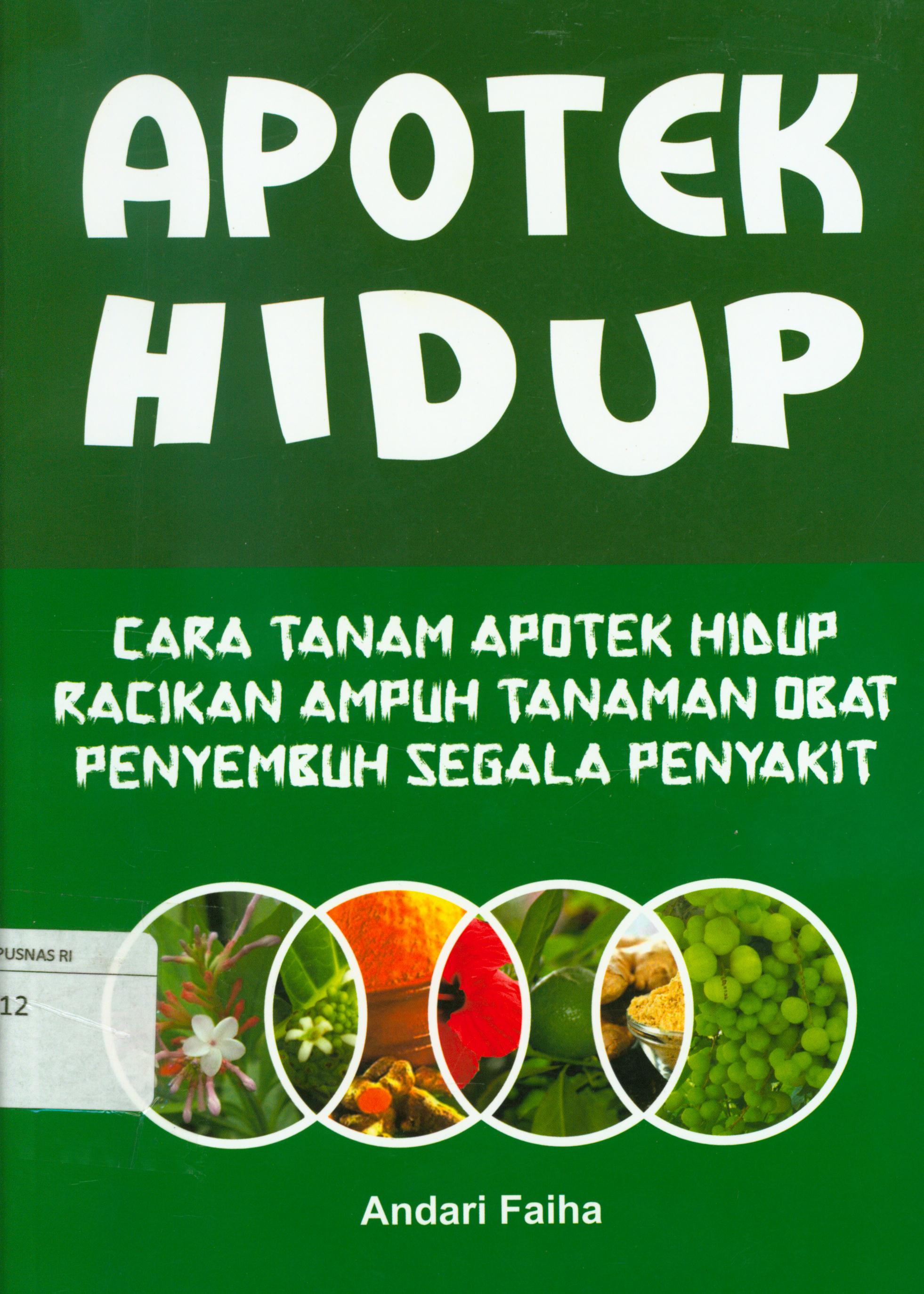 Cover Apotek hidup : Plus, ramuan "sehat" pria dan wanita / Andari Faiha, Lastika Saraswati