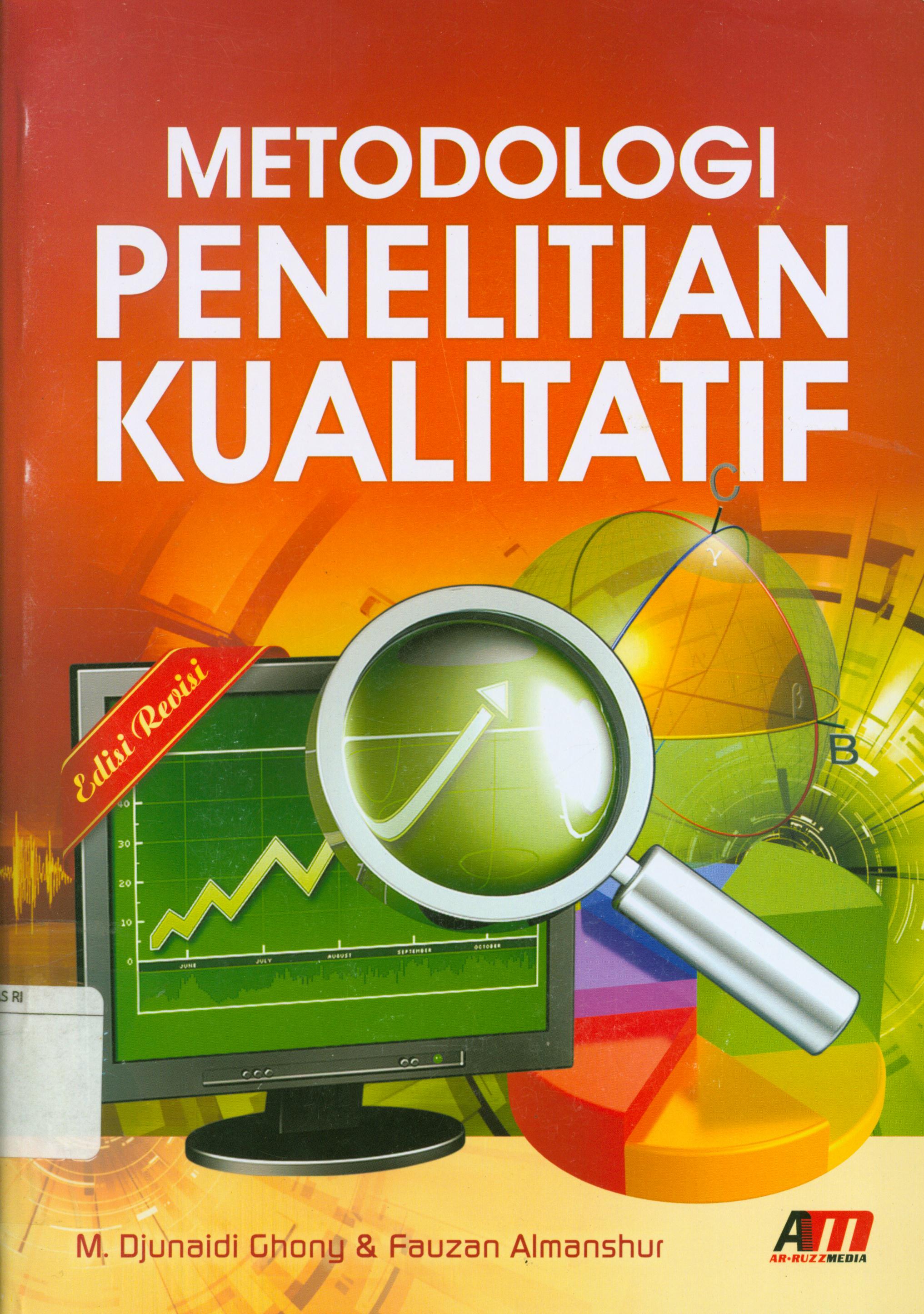 Cover Metode penelitian kualitatif / M. Djunaidi Ghony, Fauzan Almanshur ; editor, Rina Tyas Sari