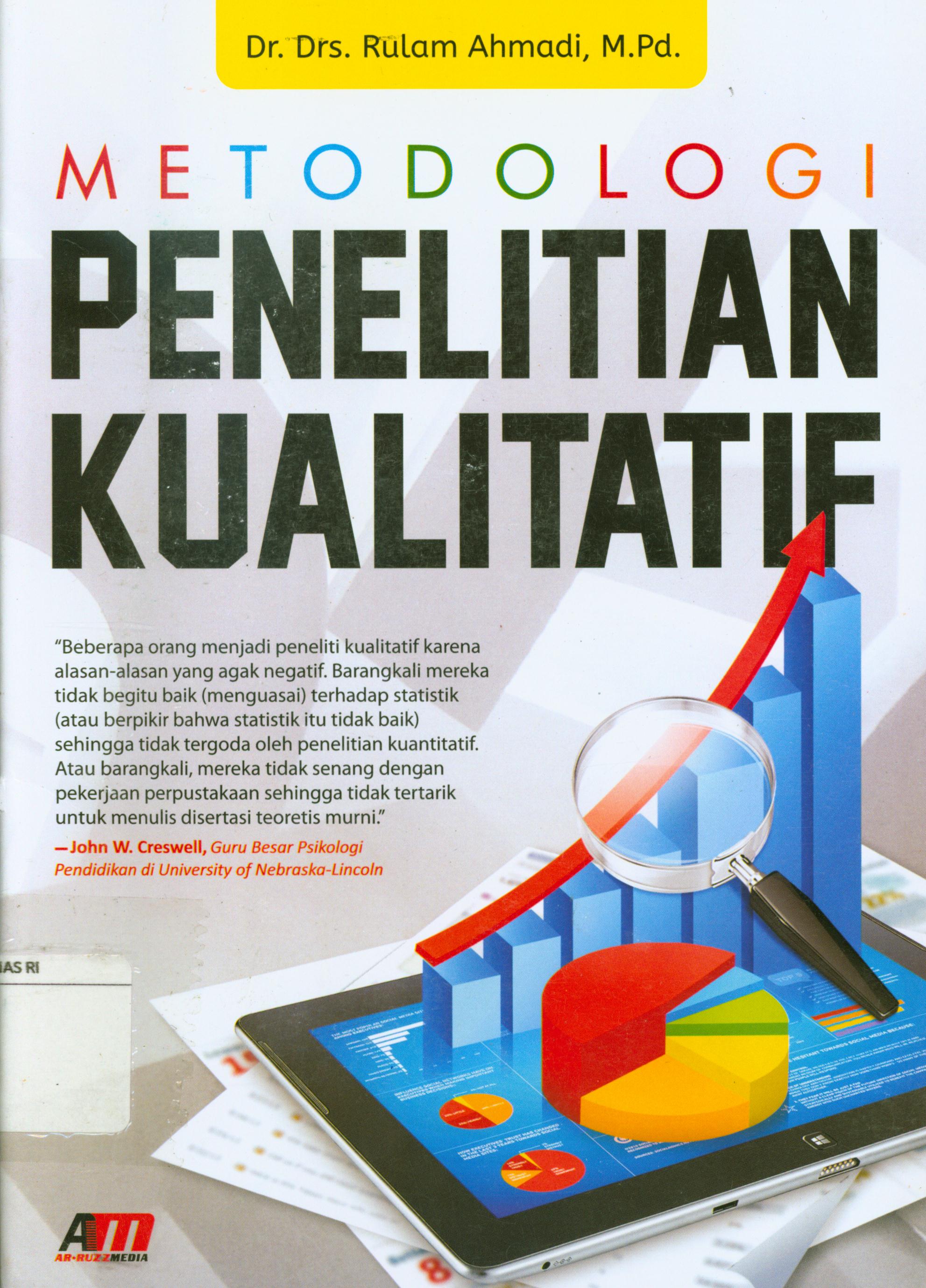Cover Metodologi penelitian kualitatif / Rulam Ahmadi ; editor, Rose KR