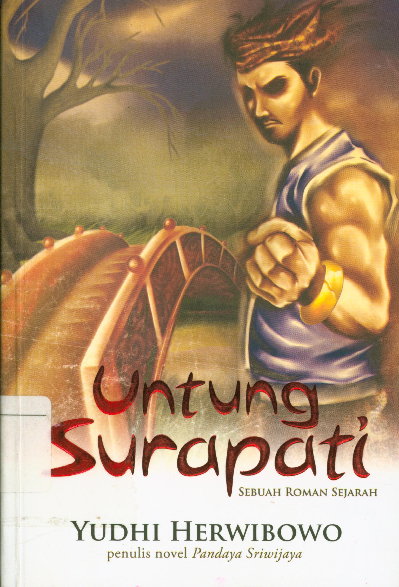 Cover Untung Surapati :  Sebuah roman sejarah / Yudhi Herwibowo ; editor, Sukini