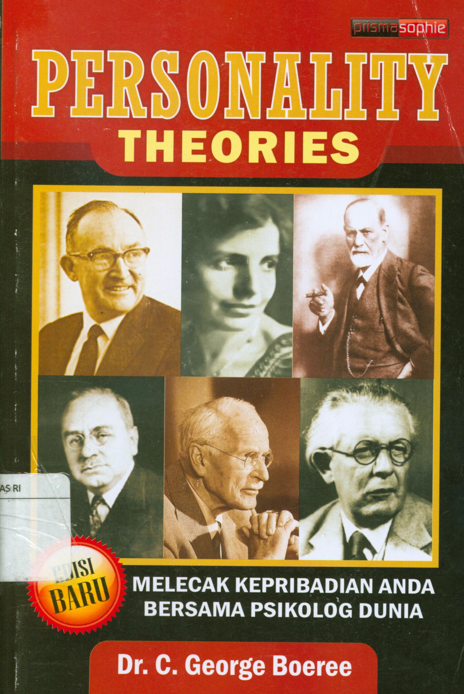 Cover Personality theories :  Melecak kepribadian anda bersama psikolog dunia / George C. Boeree ; editor, Abdul Qodir Shaleh, penerjemah, Inyiak Ridwan Muzir
