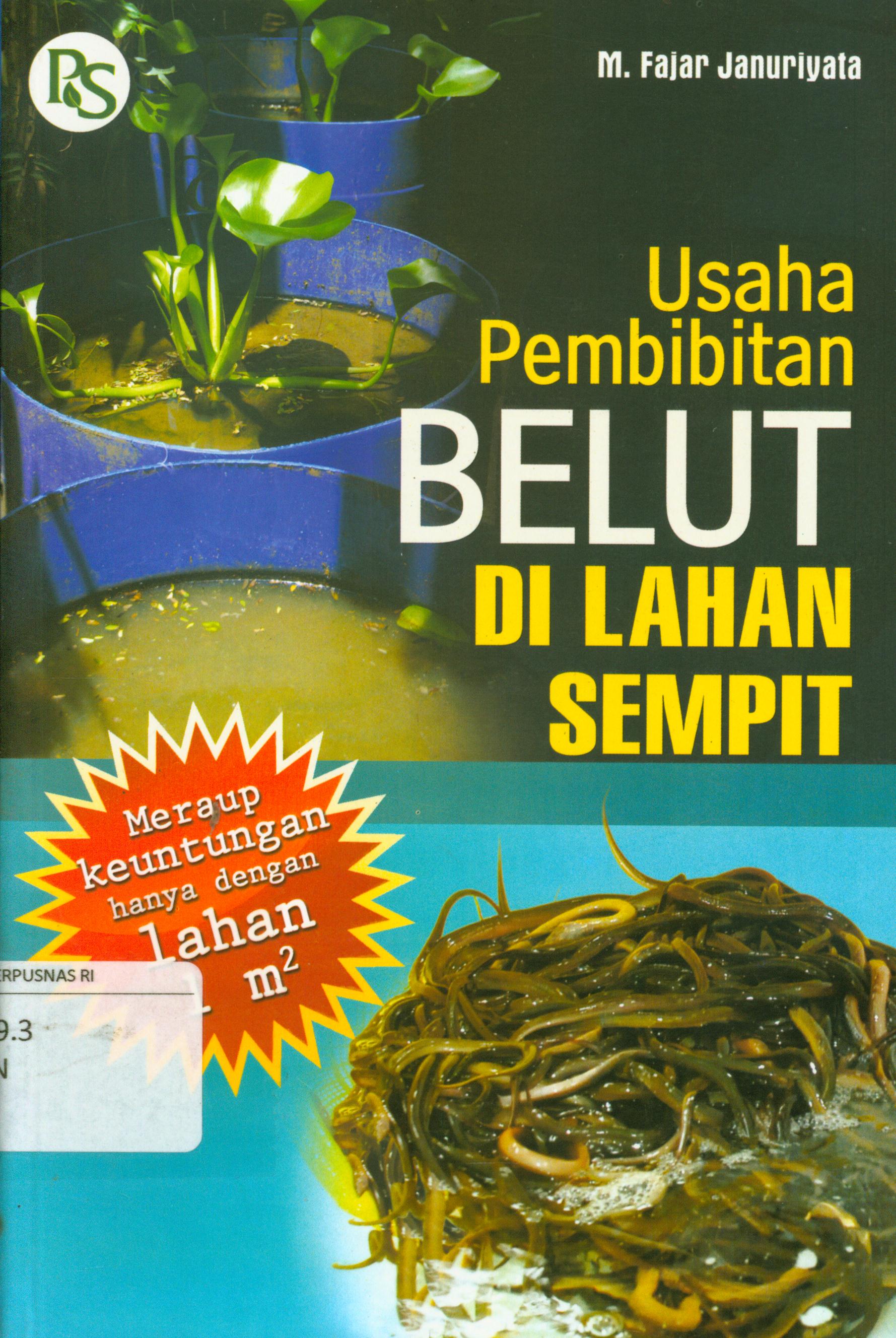 Cover Usaha pembibitan belut di lahan sempit / M. Fajar Januriyata