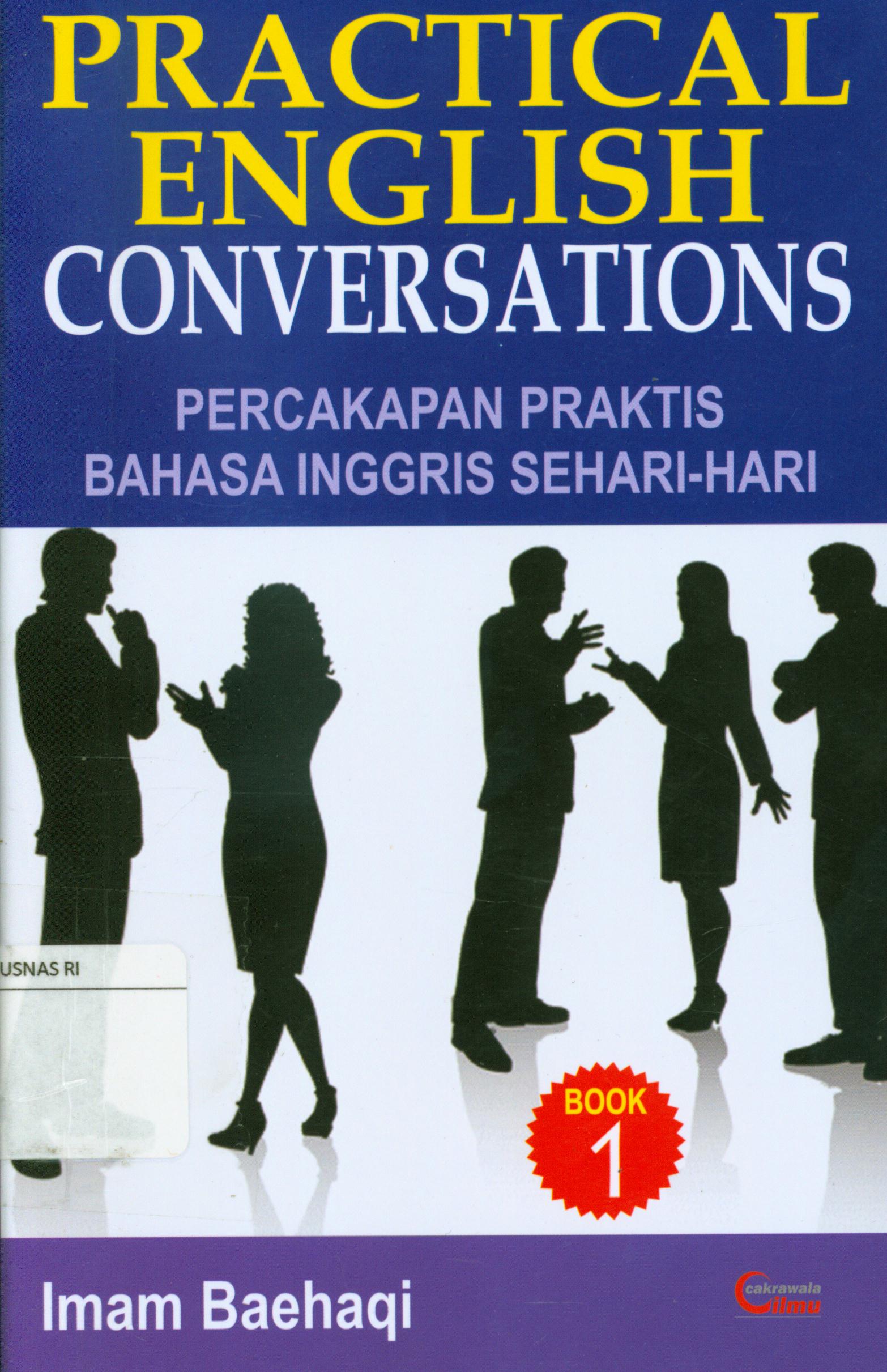 Cover Practical english conversations : Percakapan praktis bahasa Inggris sehari-hari book 1 / Imam Baehaqi