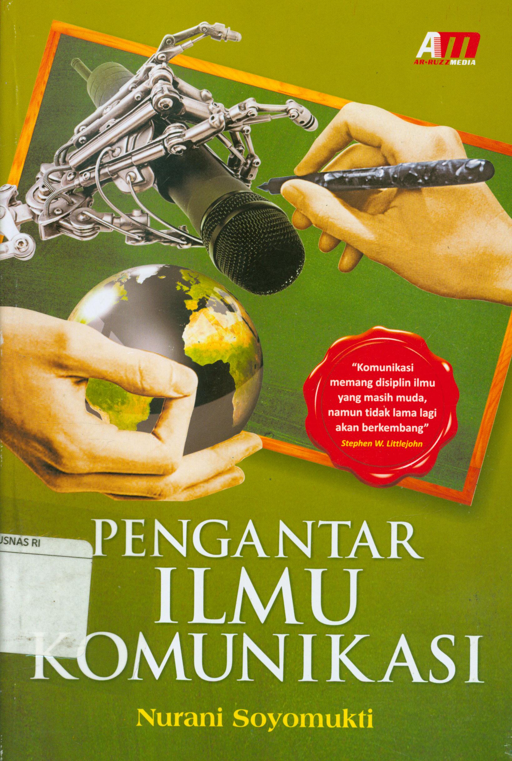 Cover Pengantar ilmu komunikasi / Nurani Soyomukti ; editor, Meita Sandra