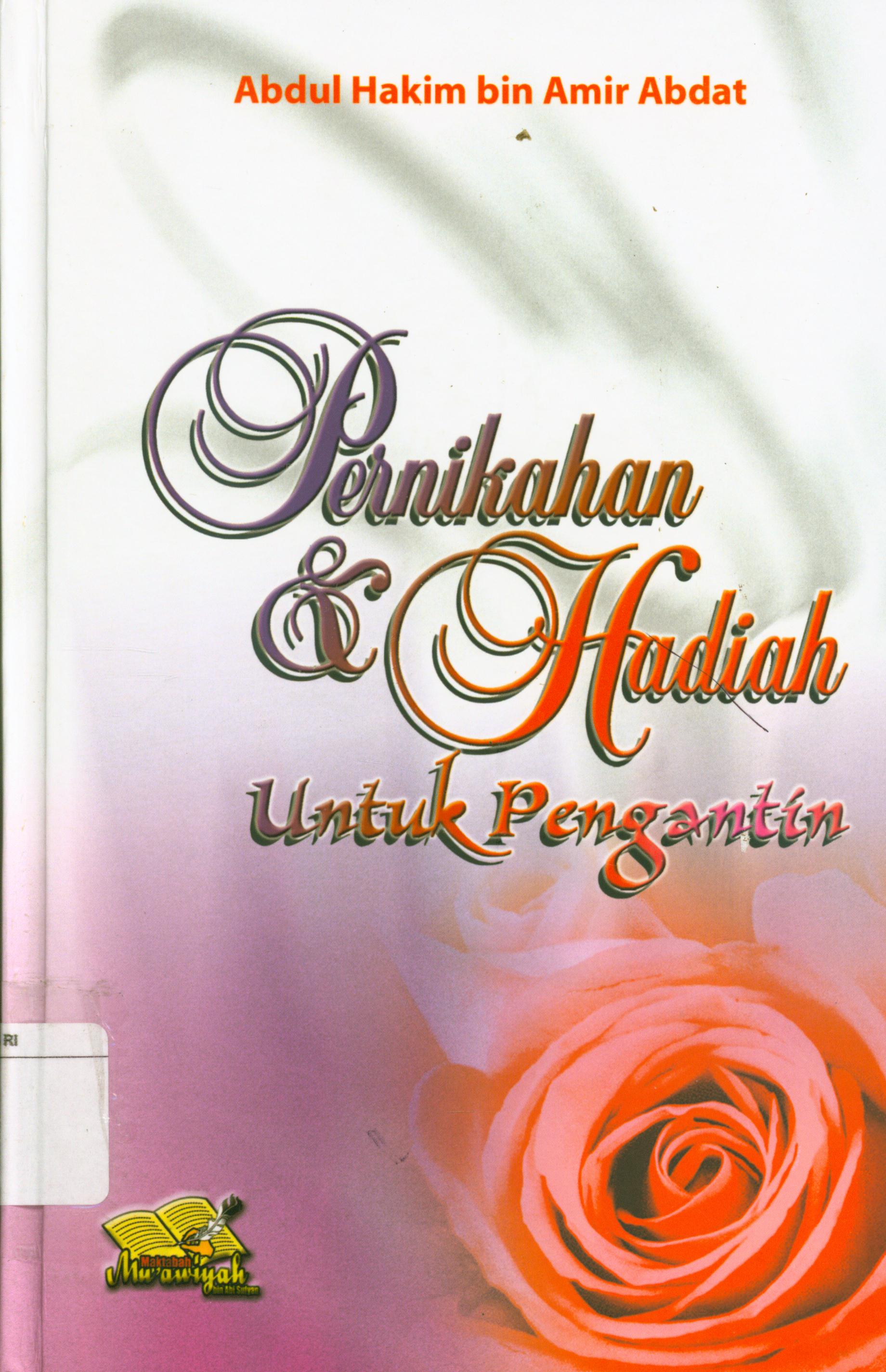 Cover Pernikahan dan hadiah untuk pengantin / Abdul Hakim Bin Amir Abdat Abu Unaisah