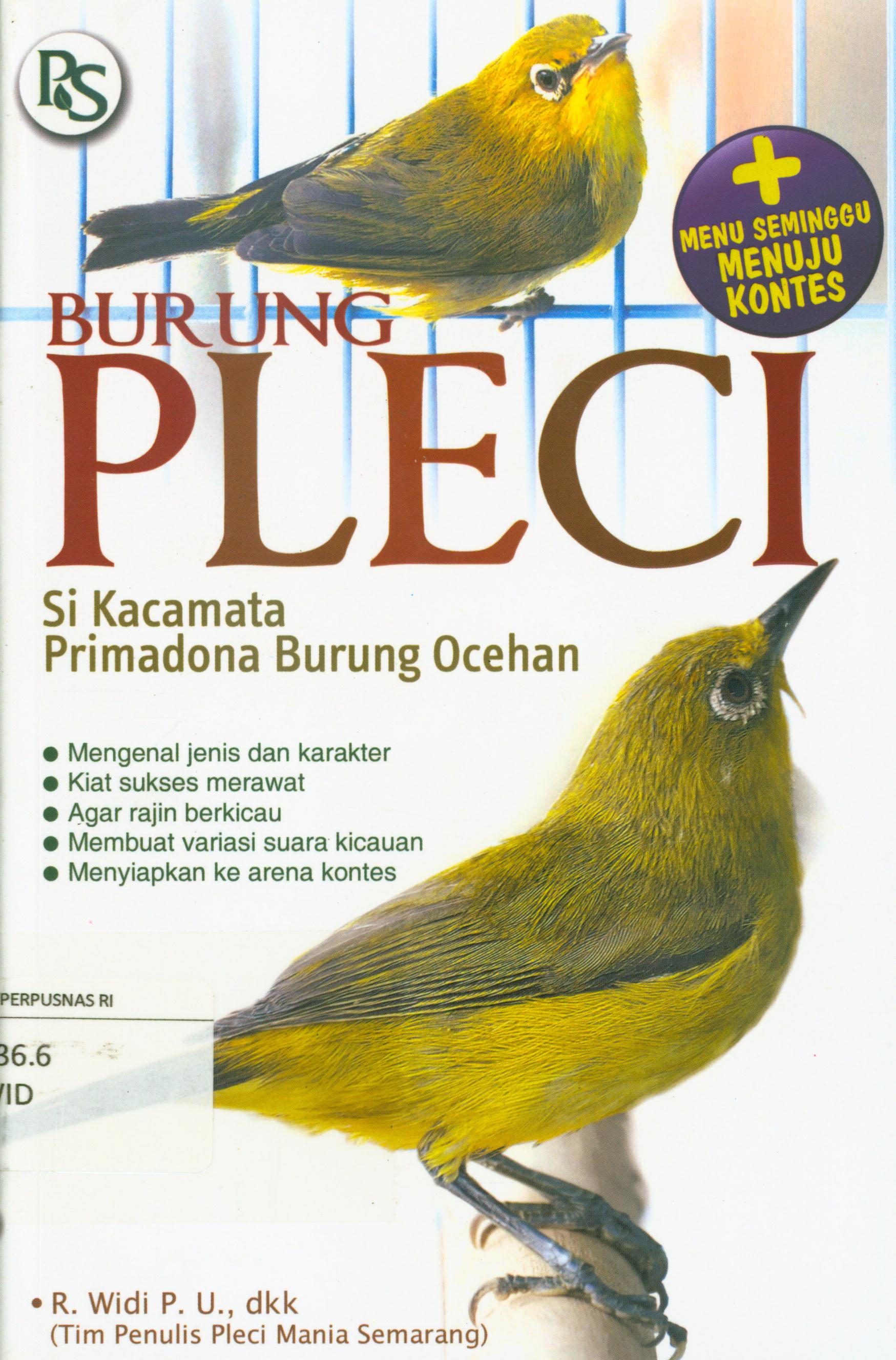 Cover Burung pleci si kacamata primadona burung ocehan / R. Widi ; editor, B. Prasetya W.