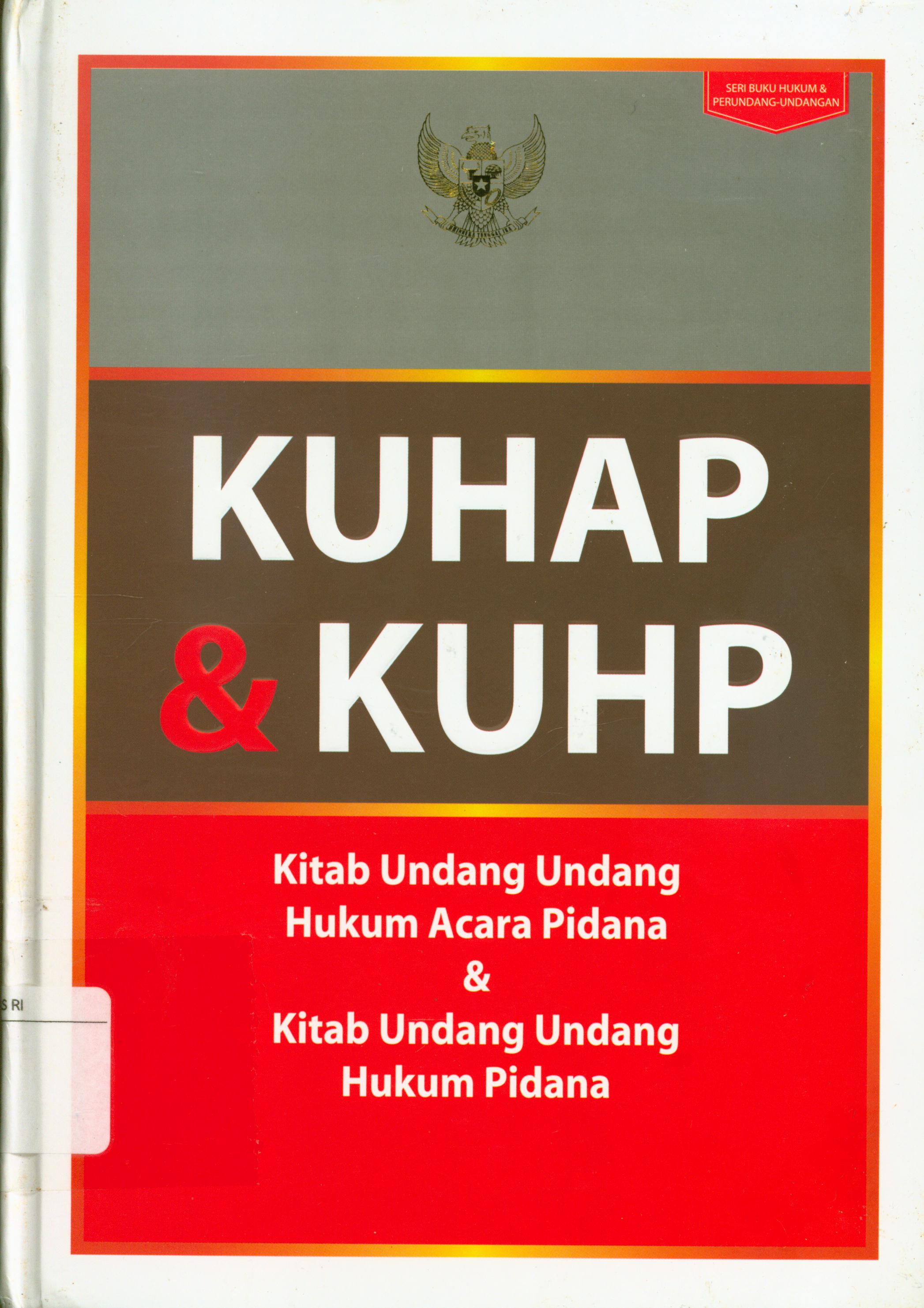 Cover Kitab undang-undang hukum acara pidana (KUHAP) dan kitab undang-undang hukum pidana (KUHP)