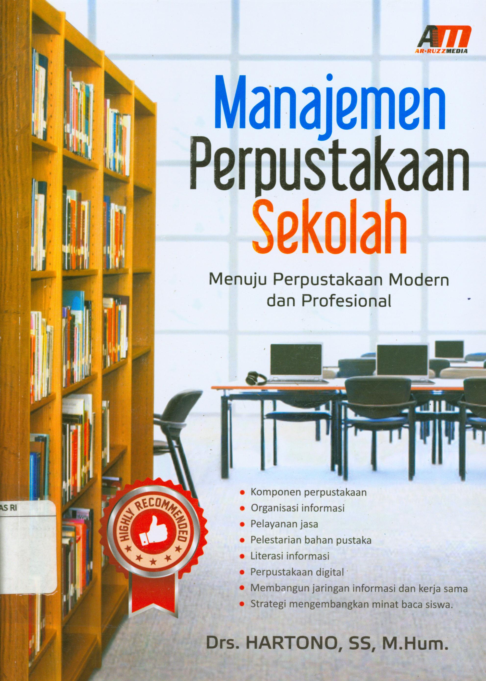 Cover Manajemen perpustakaan sekolah :  menuju perpustakaan modern dan profesional / Hartono, editor, Rose KR