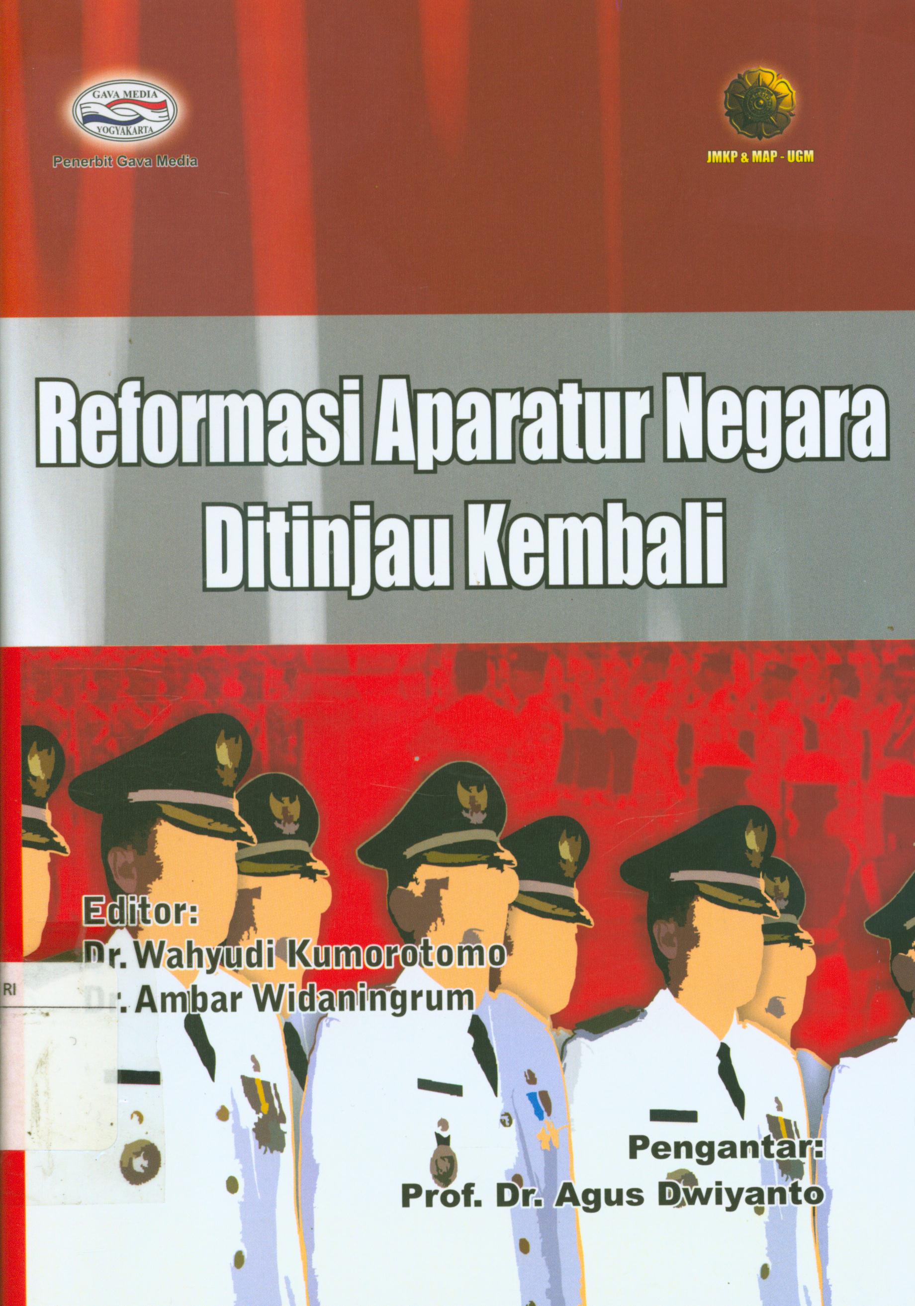 Cover Reformasi aparatur negara ditinjau kembali / editor, Wahyudi Kumorotomo dan Ambar Widaningrum.