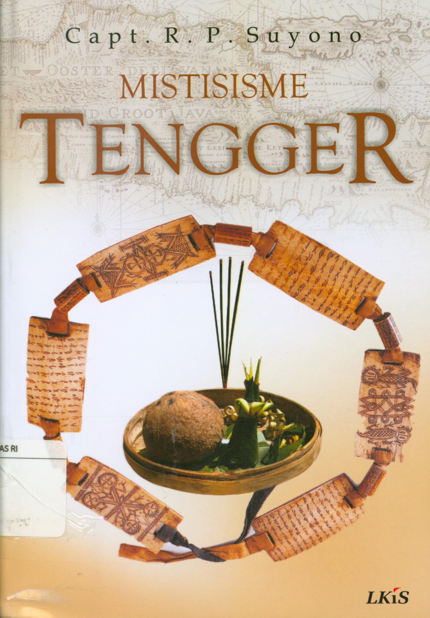 Cover Mistisisme tengger / Capt.R.P. Suyono ; editor, Ramelan