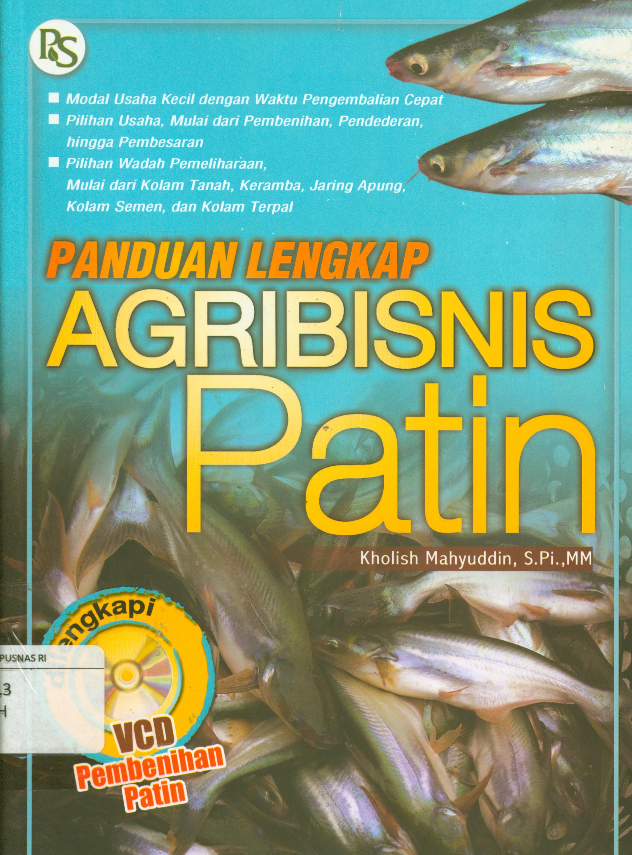 Cover Panduan Lengkap Agribisnis patin / Kholis Mahyuddin