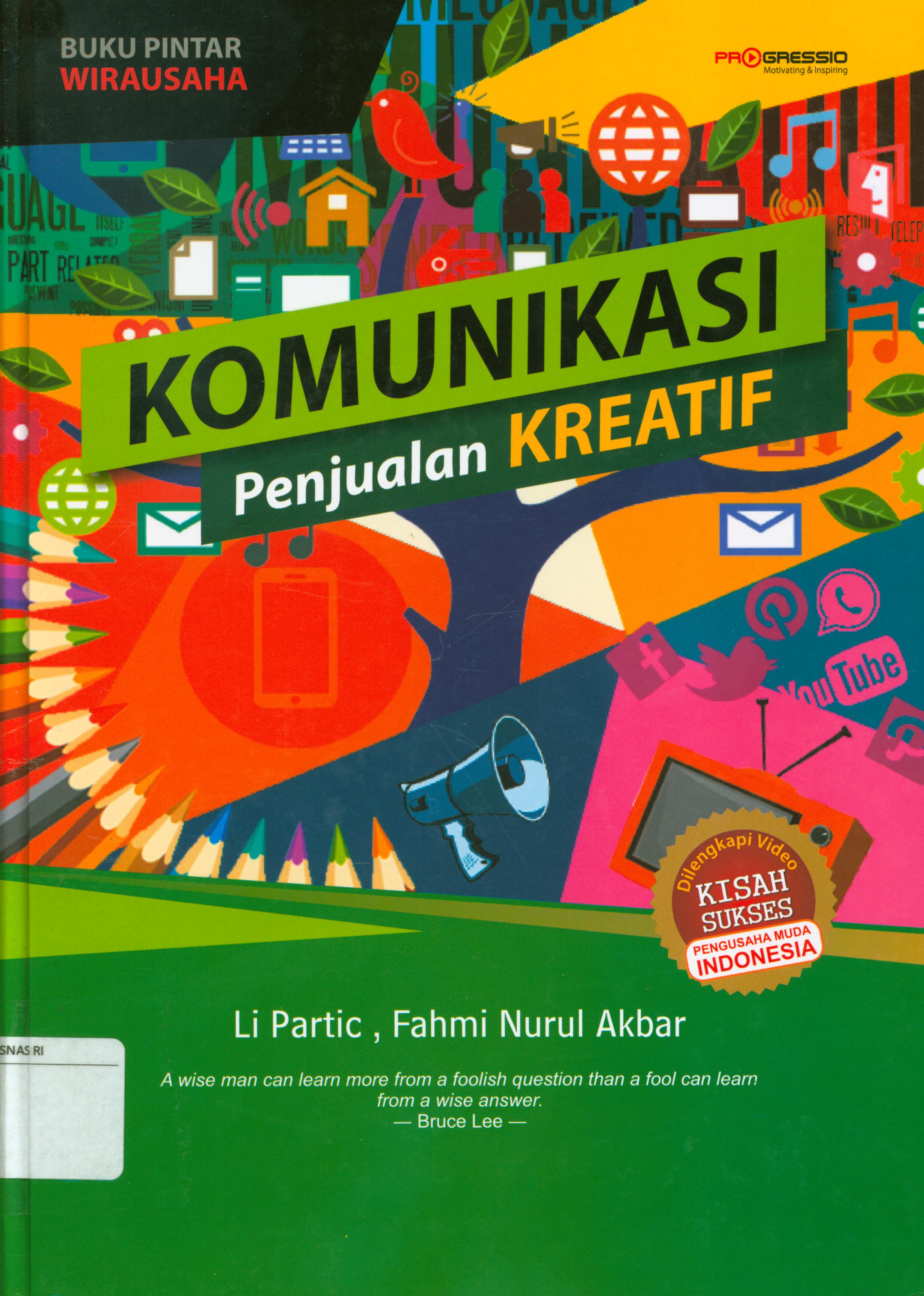 Cover Komunikasi penjualan kreatif / Li Partic dan Fahmi Nurul Akbar ; editor, Chika Ananda