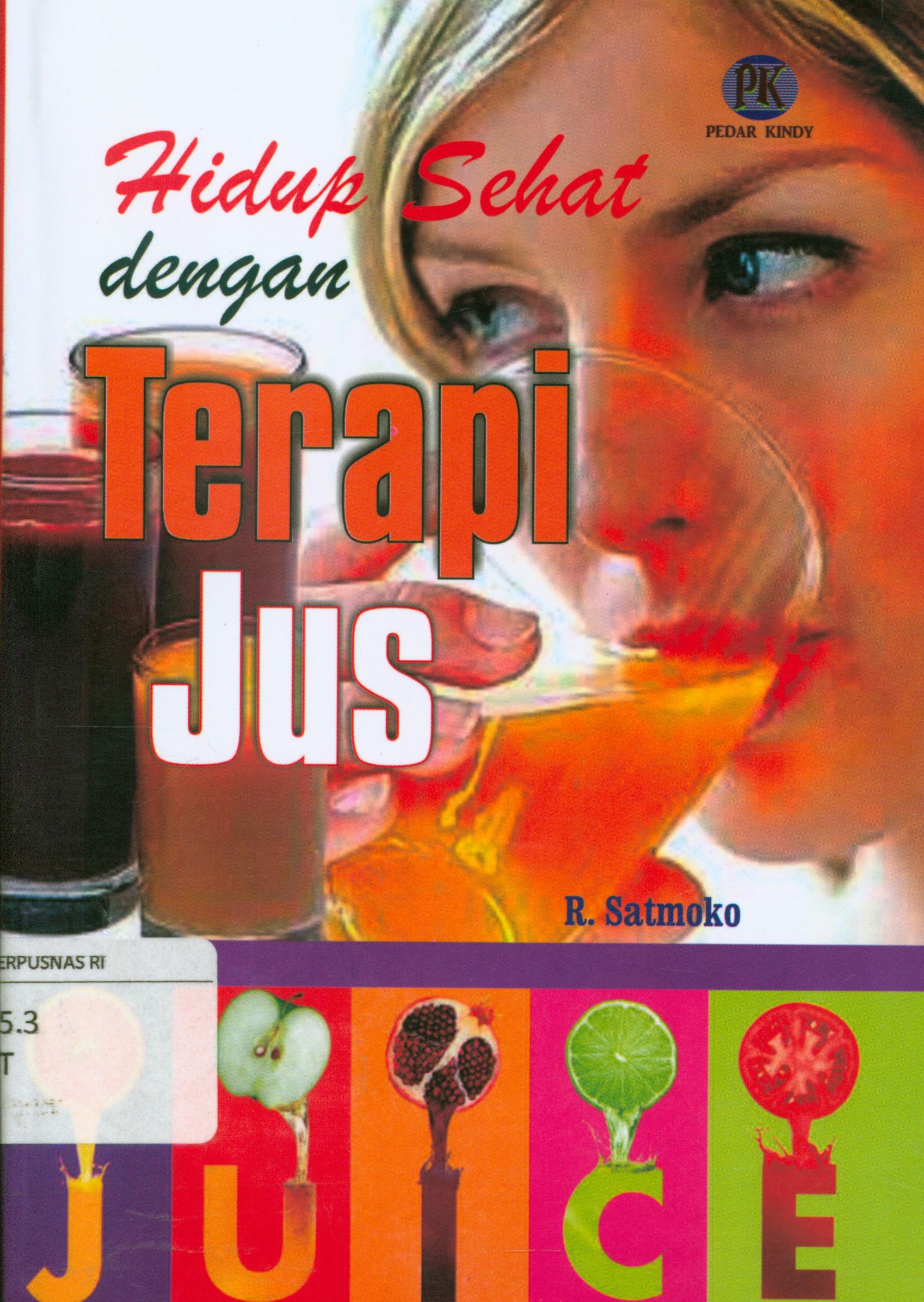 Cover Hidup sehat dengan terapi juz / R. Satmoko ; editor, Andi Nurmansyah