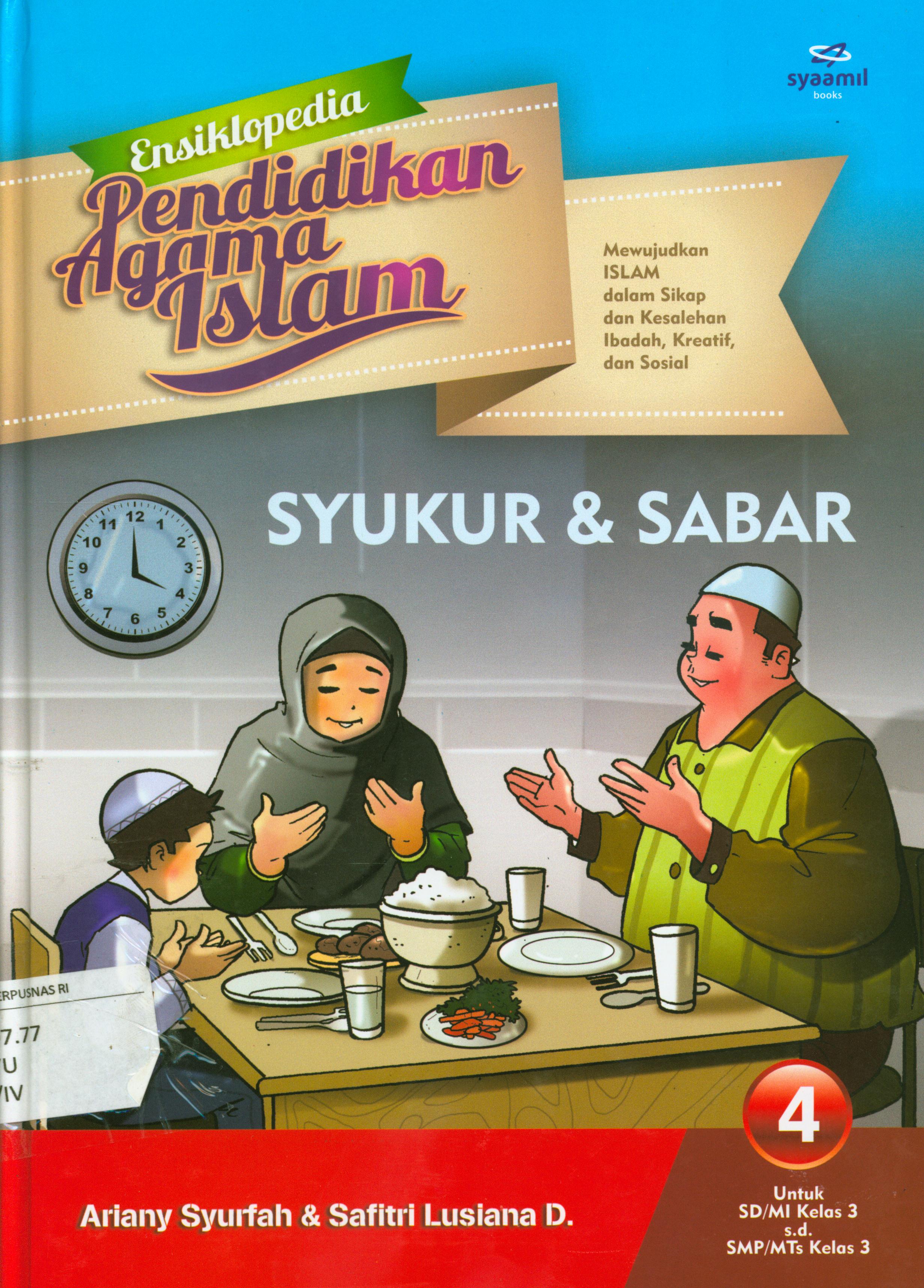 Cover Ensiklopedia pendidikan agama islam :  Syukur dan sabar / Ariany Syurfah, Safitri Lusiana D.