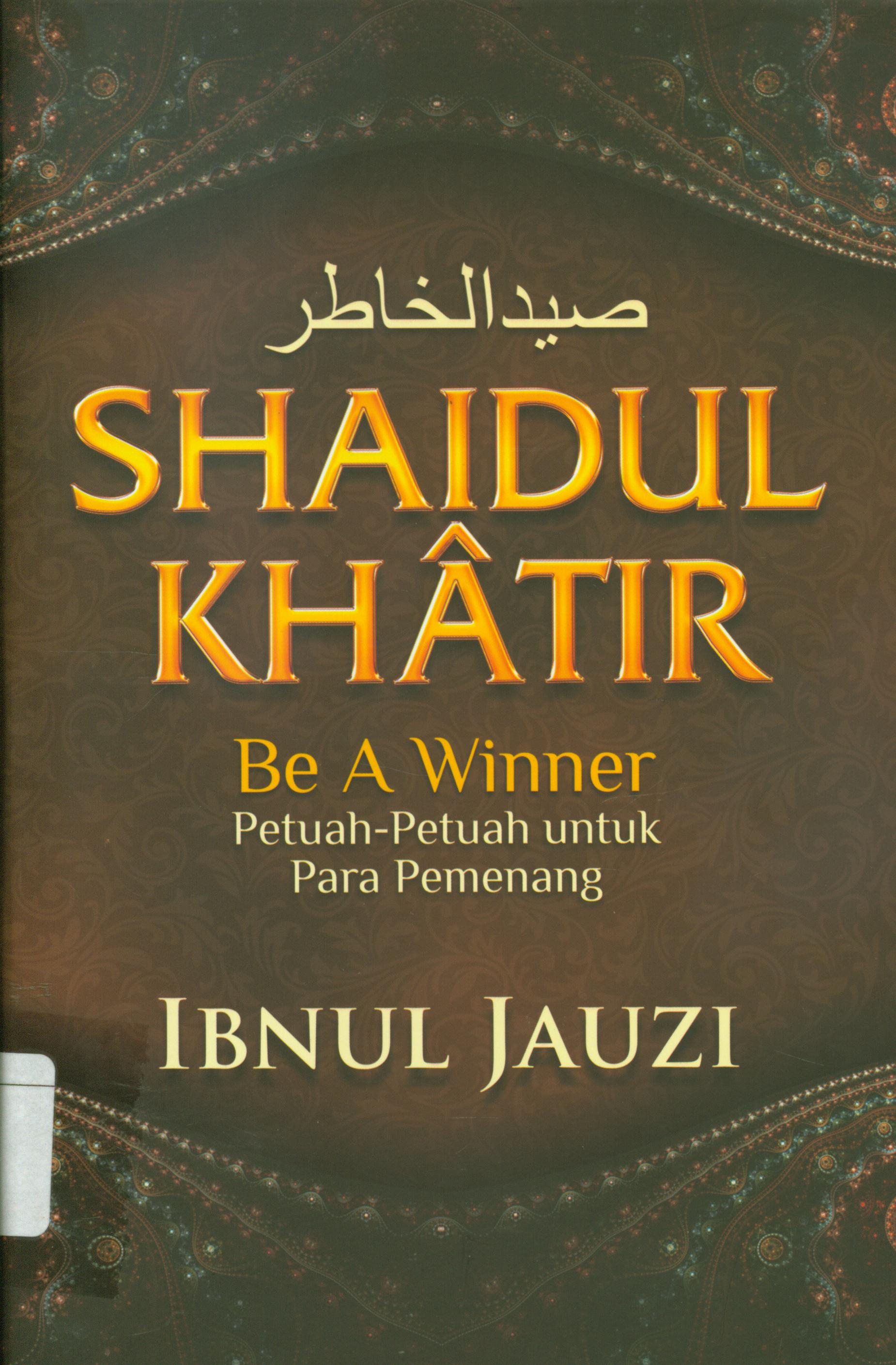 Cover Be A winner :  Petuah-petuah untuk para pemenang / Ibnul Jauzi ; penerjemah, Marsuni, penyunting, Owen Putra.