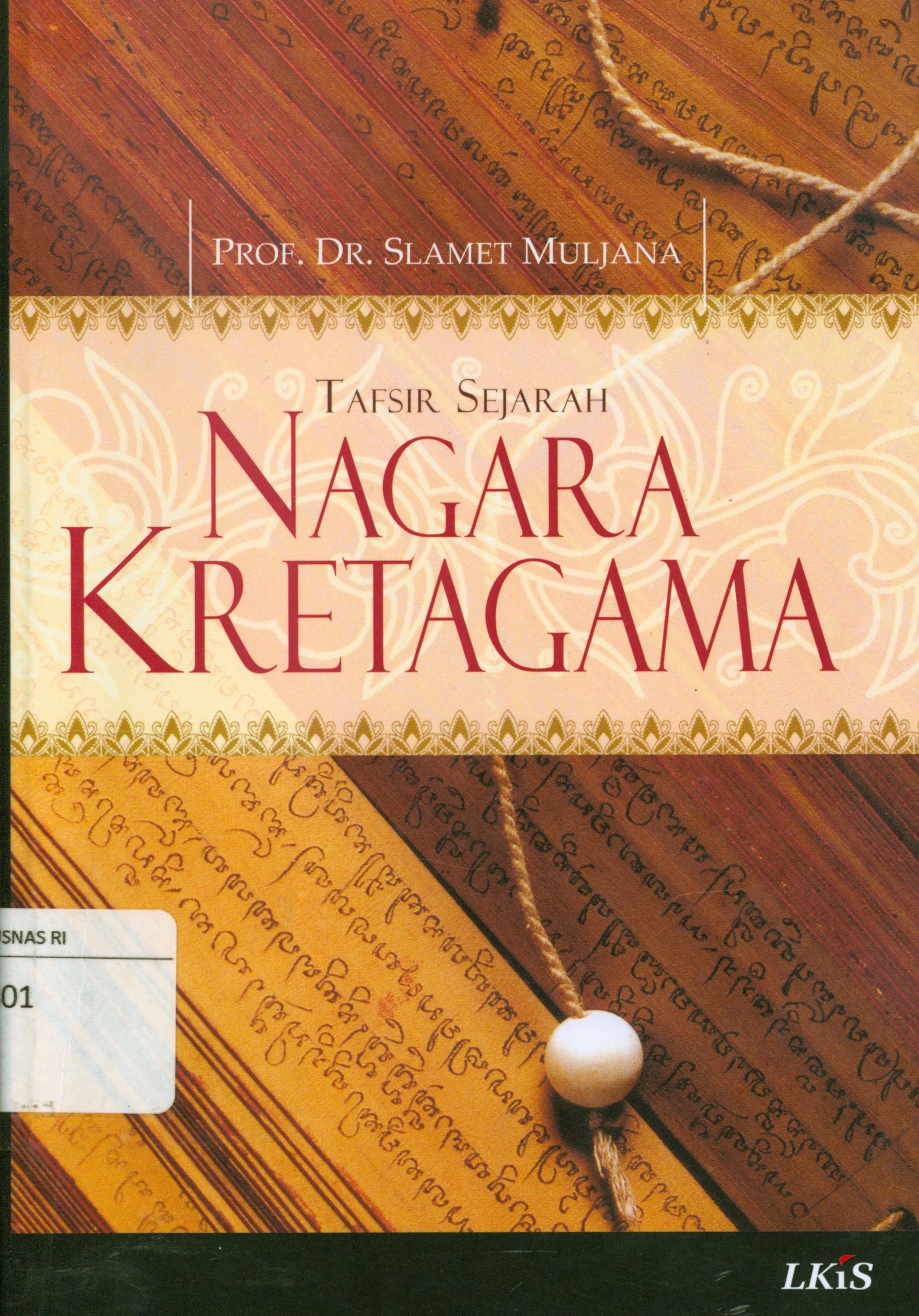 Cover Tafsir sejarah :  Nagara kretagama / Slamet Muljana ; editor, Khotimatul Husna