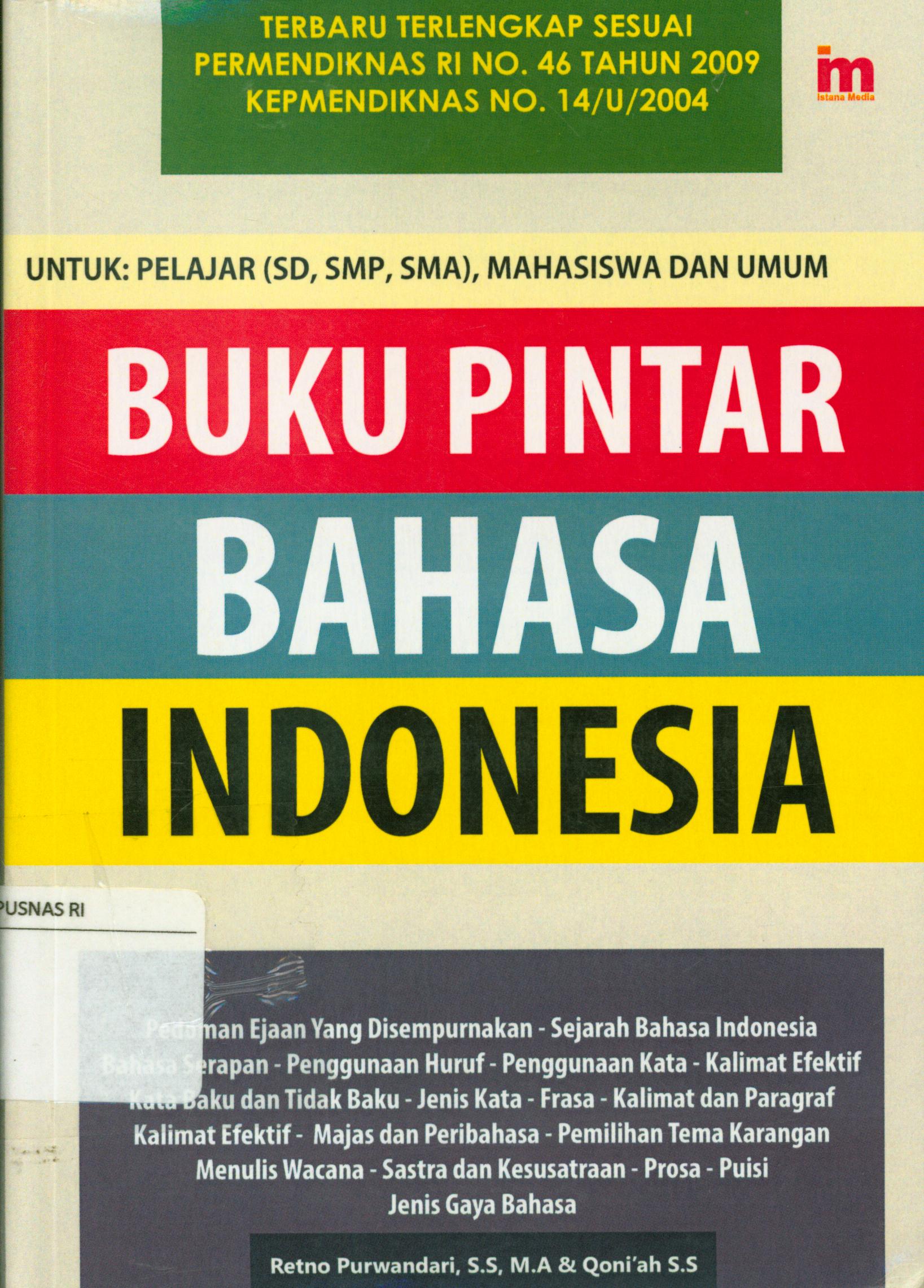 Cover Buku pintar bahasa indonesia / Retno Purwandari ; Penyunting, Qoni