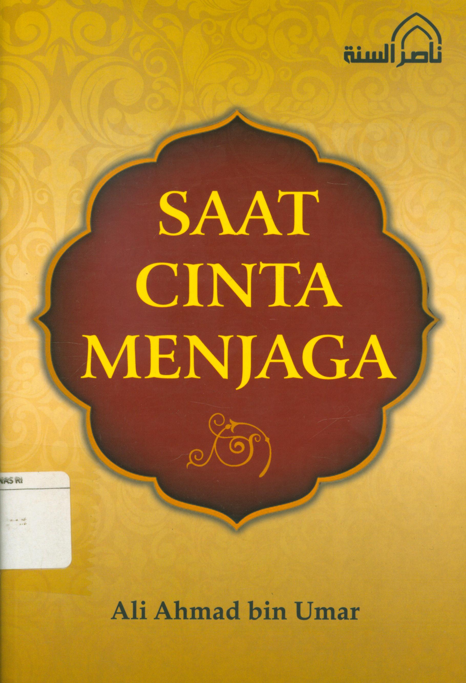 Cover Saat cinta menjaga / Ali Ahmad bin Umar