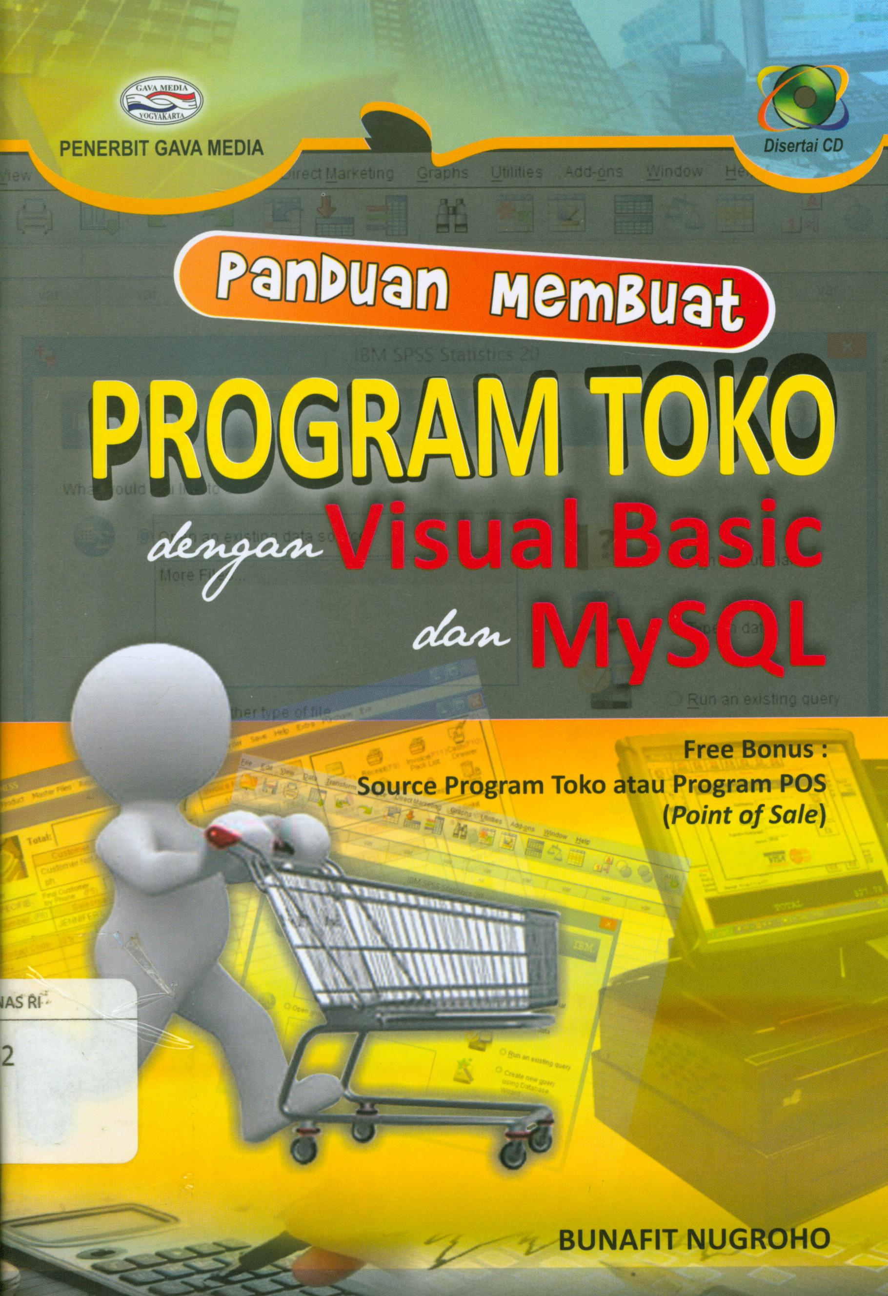 Cover Panduan membuat program toko dengan visual basic dan my SQL / Bunafit Nugroho