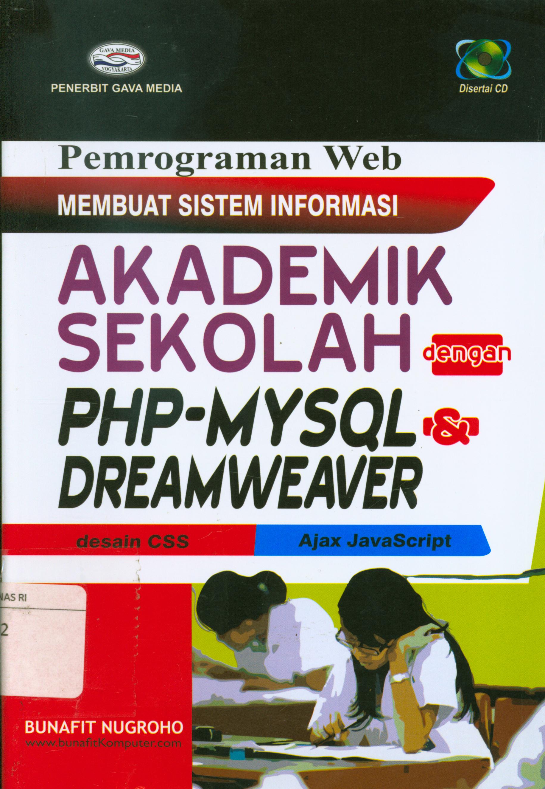 Cover Pemrograman web membuat sistem informasi akademik sekolah dengan PHP-MYSQL dan dreamweaver / Bunafit Nugroho